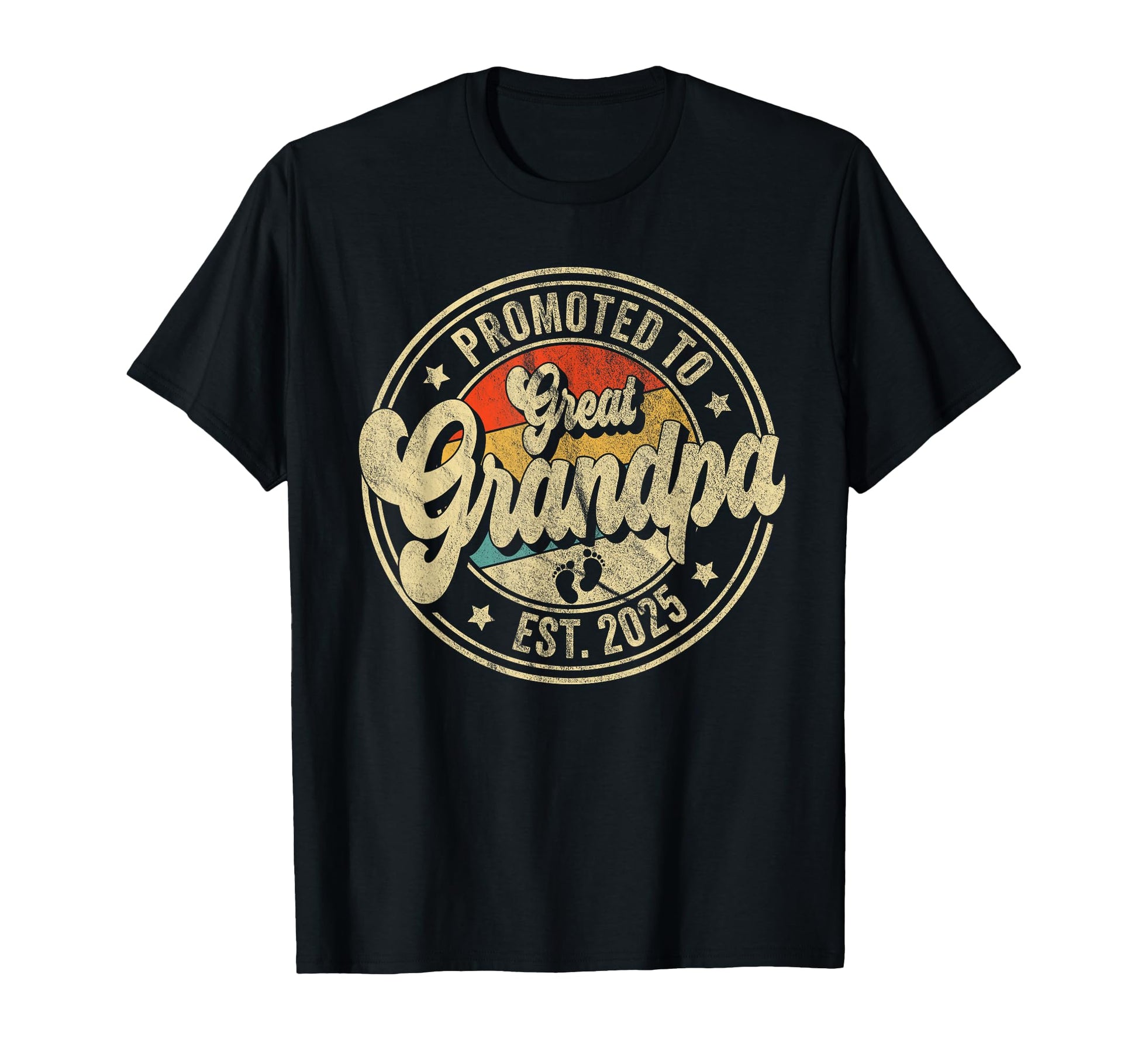 Promoted To Great Grandpa 2025 Great T-Shirt - Streetwear Style for Adults - T-Shirt, Sweatshirt, Hoodie