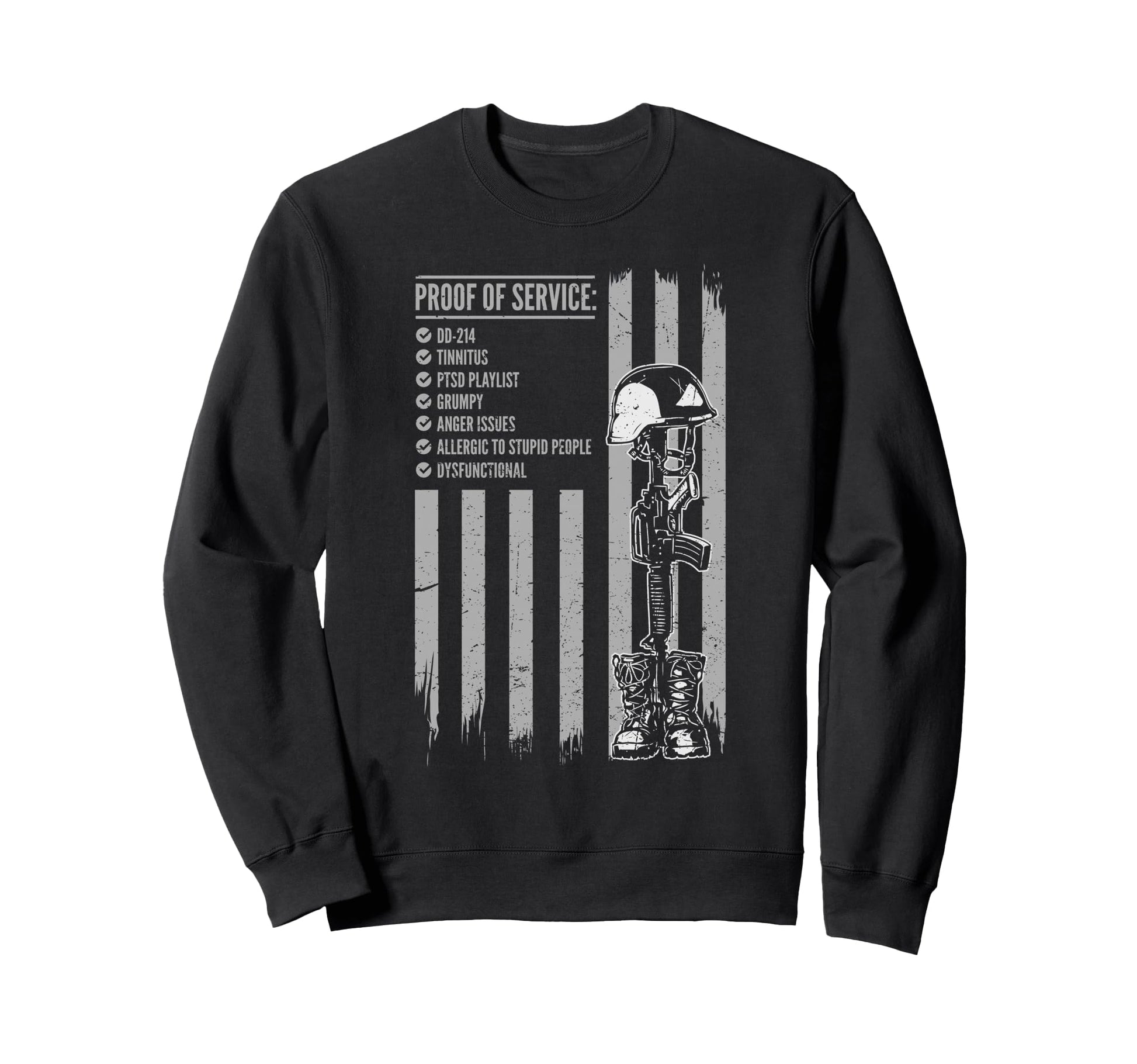 Dysfunctional Veteran Proof Service Sweatshirt - Graphic Print Unisex - T-Shirt, Sweatshirt, Hoodie