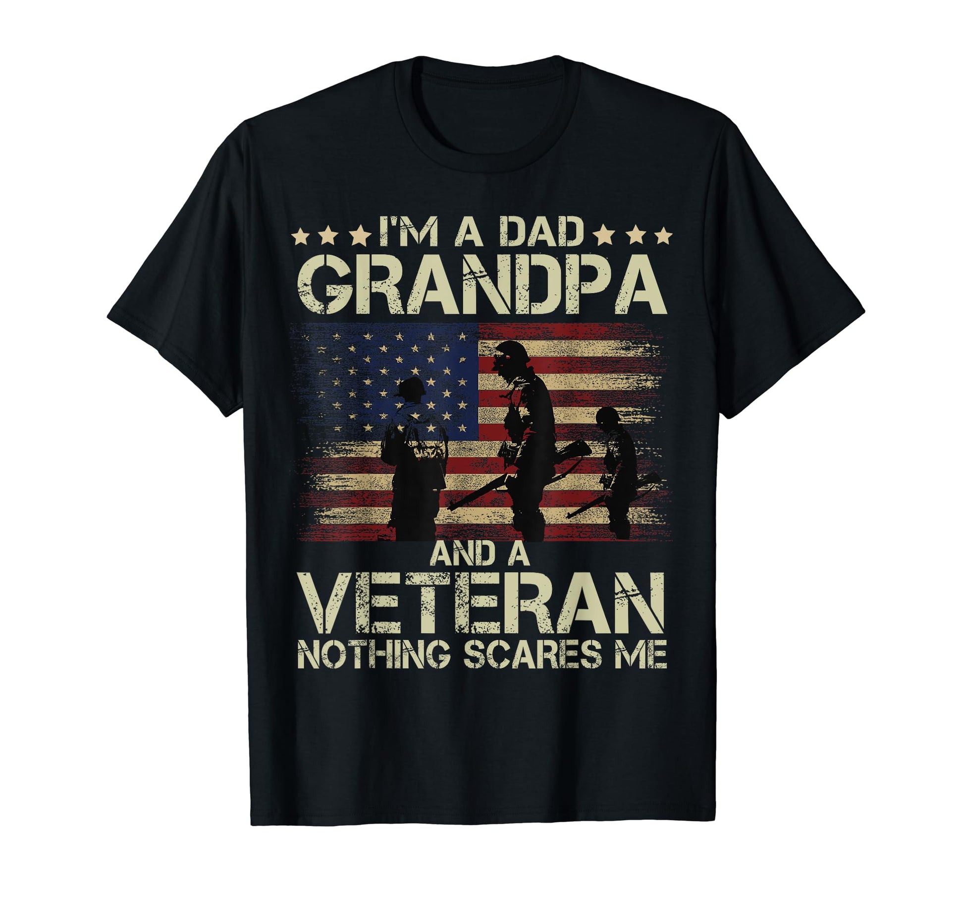 Dad Grandpa Veteran Nothing Scares Me T-Shirt - Minimalist Print Men Women - T-Shirt, Sweatshirt, Hoodie