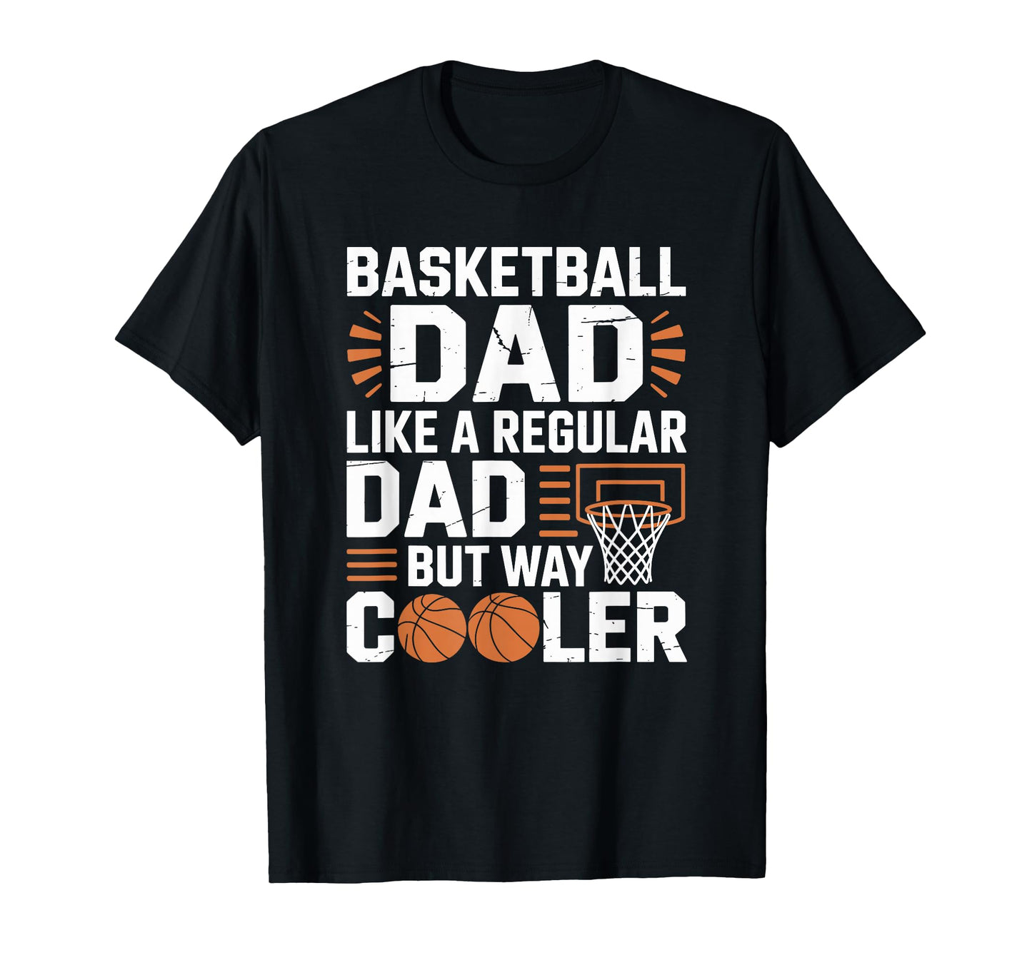 Basketball Dad And Basketball Father T-Shirt - Minimalist Print Unisex - T-Shirt, Sweatshirt, Hoodie