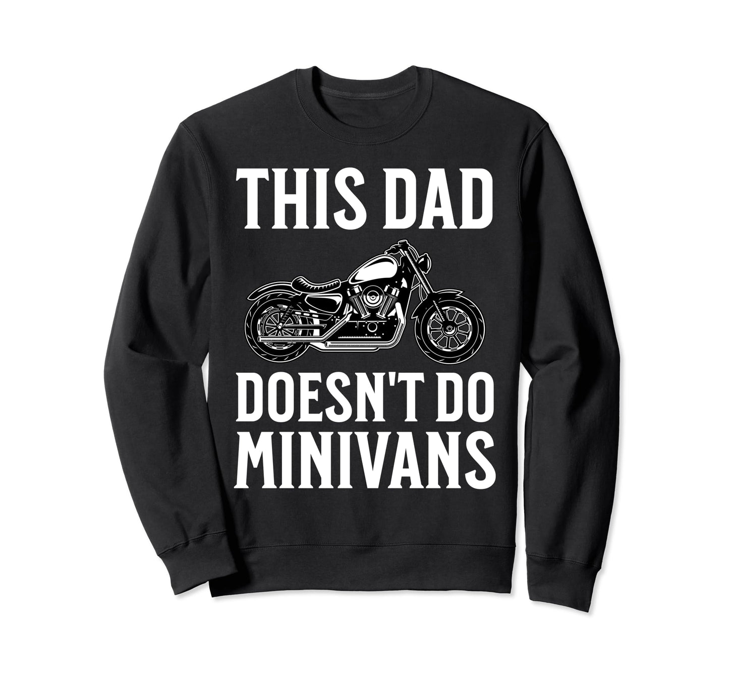 Funny Biker Dad Father Motorcycle Sweatshirt - Aesthetic Graphic Unisex - T-Shirt, Sweatshirt, Hoodie