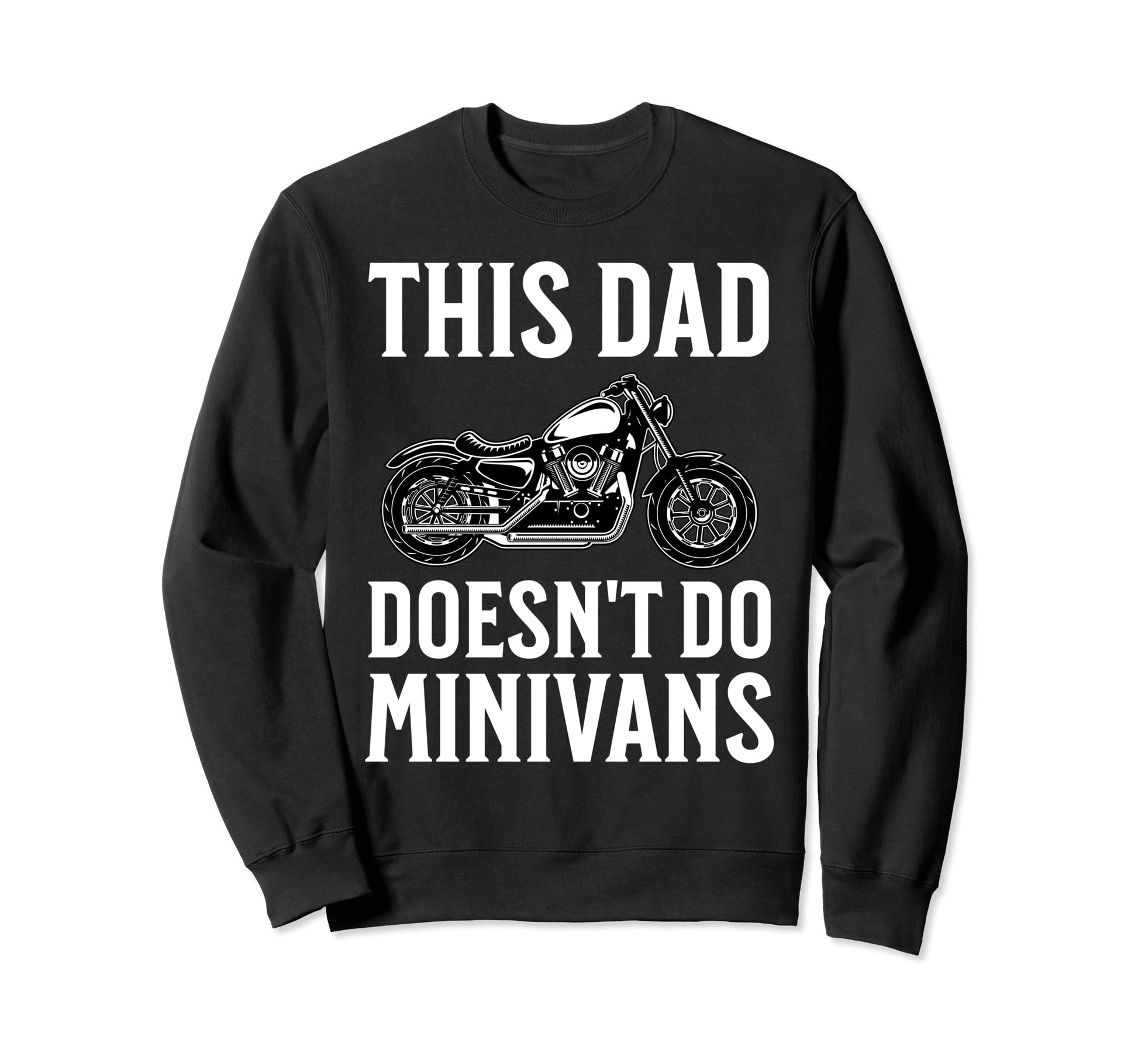 Funny Biker Dad Father Motorcycle Sweatshirt - Aesthetic Graphic Unisex - T-Shirt, Sweatshirt, Hoodie