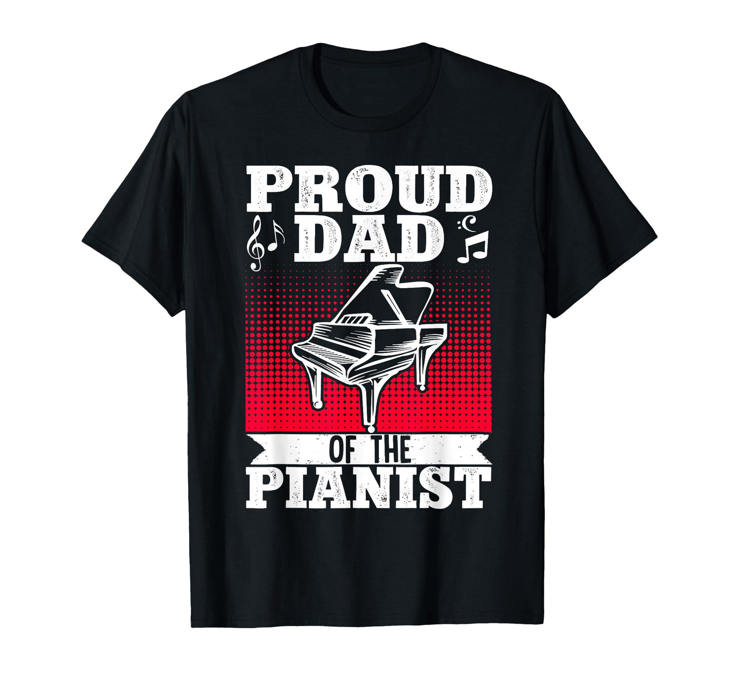 Proud Dad Pianist Orchestra Musician T-Shirt - Custom Art Print for Adults - T-Shirt, Sweatshirt, Hoodie