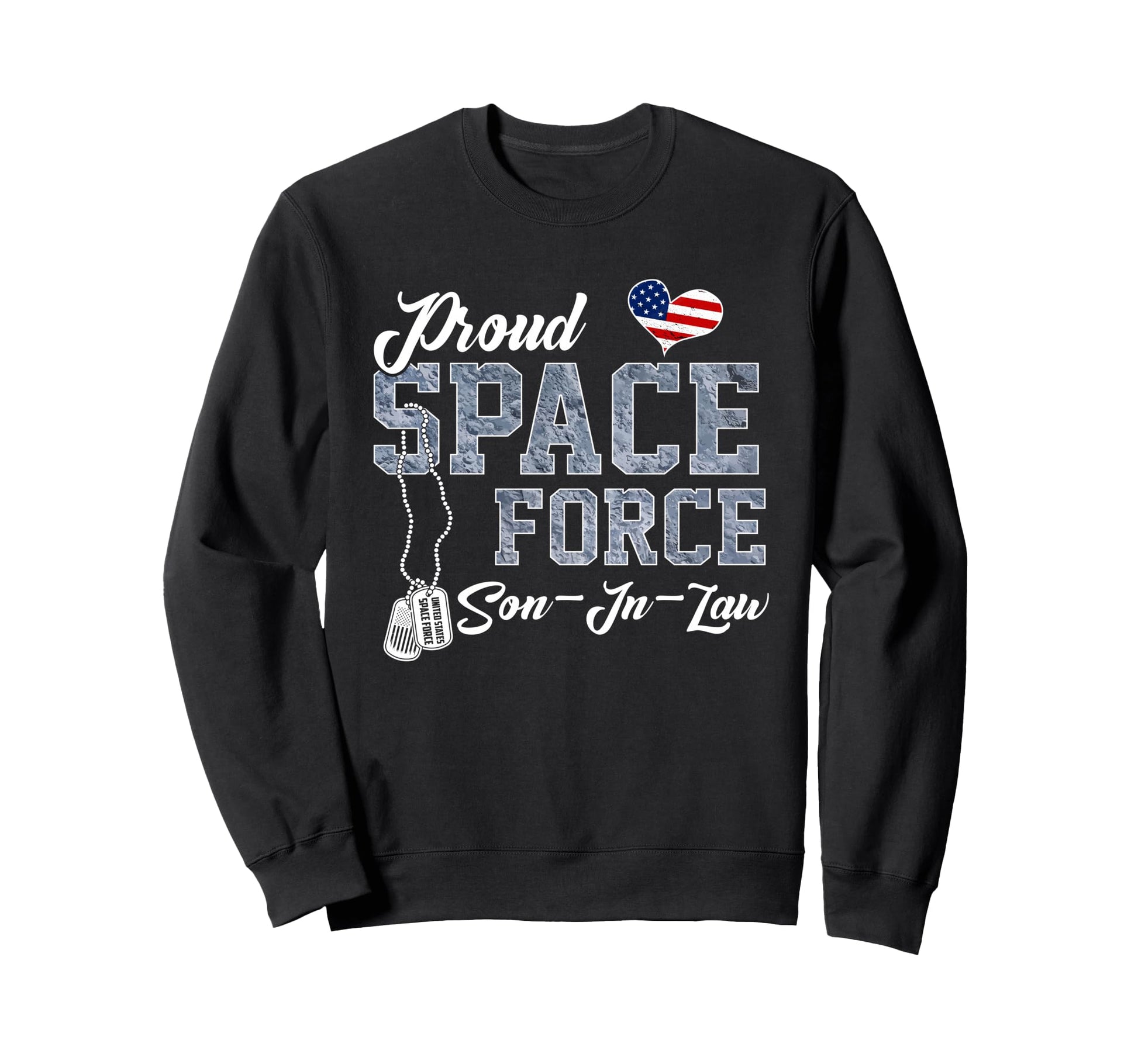 Proud Space Force Son Law Us Military Sweatshirt - Novelty Apparel Unisex - T-Shirt, Sweatshirt, Hoodie