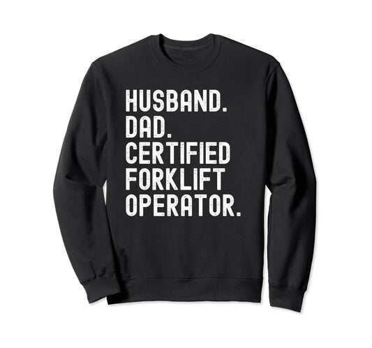 Certified Forklift Operator Sweatshirt - Fun Novelty Design for Adults - T-Shirt, Sweatshirt, Hoodie