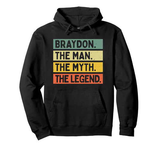Braydon Myth Legend Funny Personalized Hoodie - Novelty Apparel Unisex - T-Shirt, Sweatshirt, Hoodie