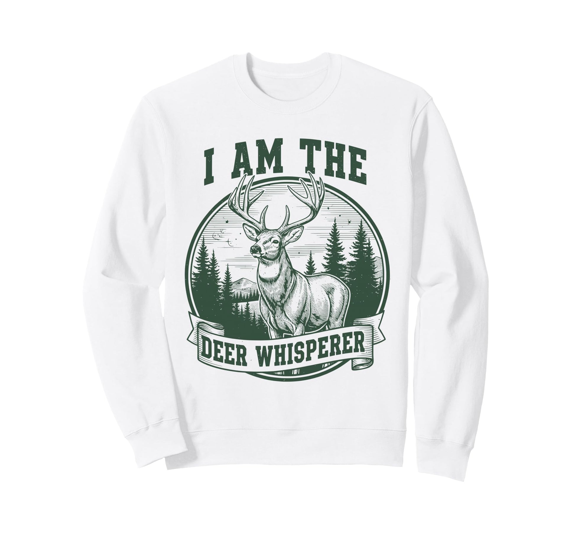 Deer Hunting Season Hunter Go Sweatshirt - Novelty Apparel for Adults - T-Shirt, Sweatshirt, Hoodie
