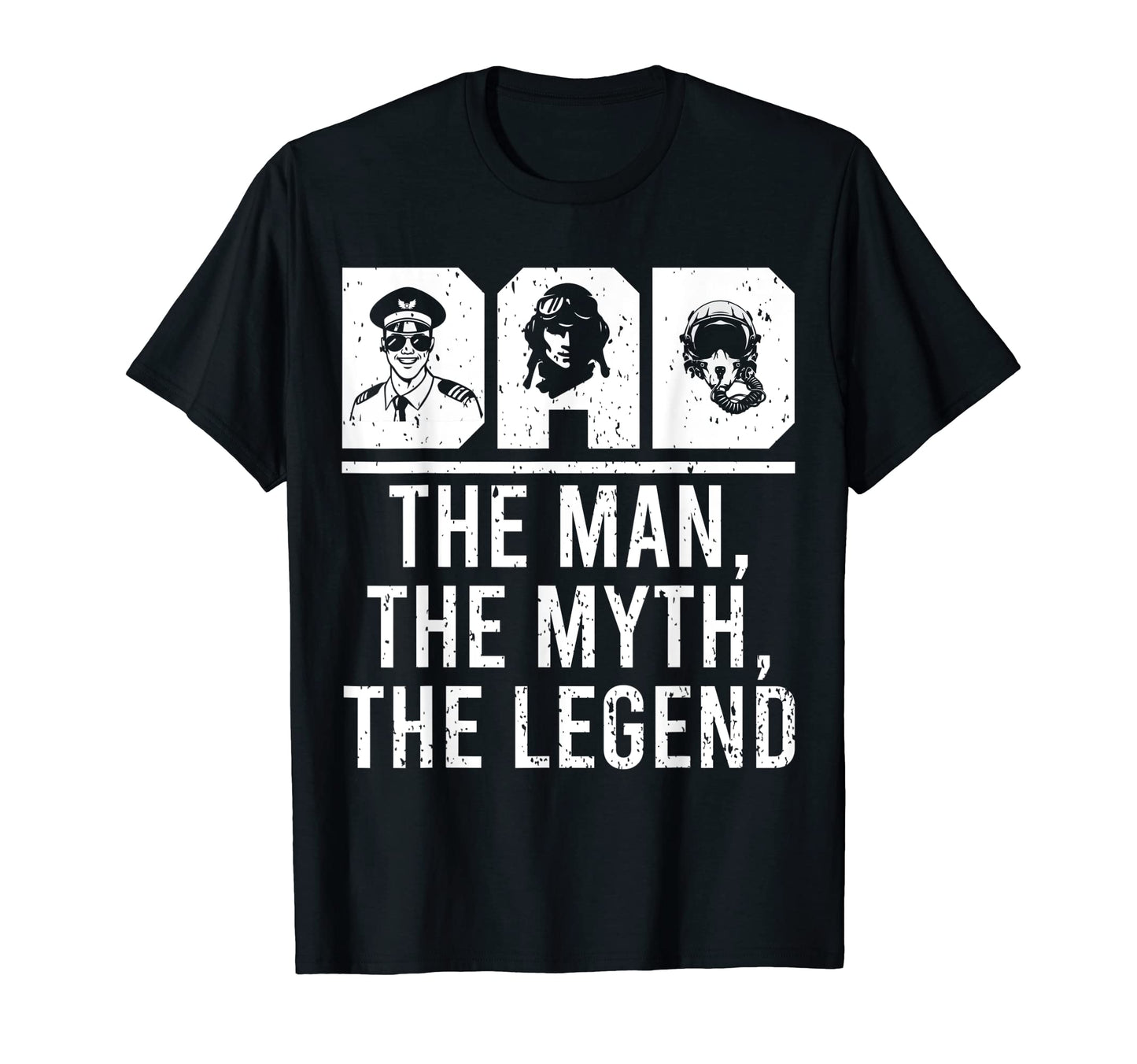 Dad Myth Legend Funny Pilot Aviation T-Shirt - Fun Novelty Design Unisex - T-Shirt, Sweatshirt, Hoodie