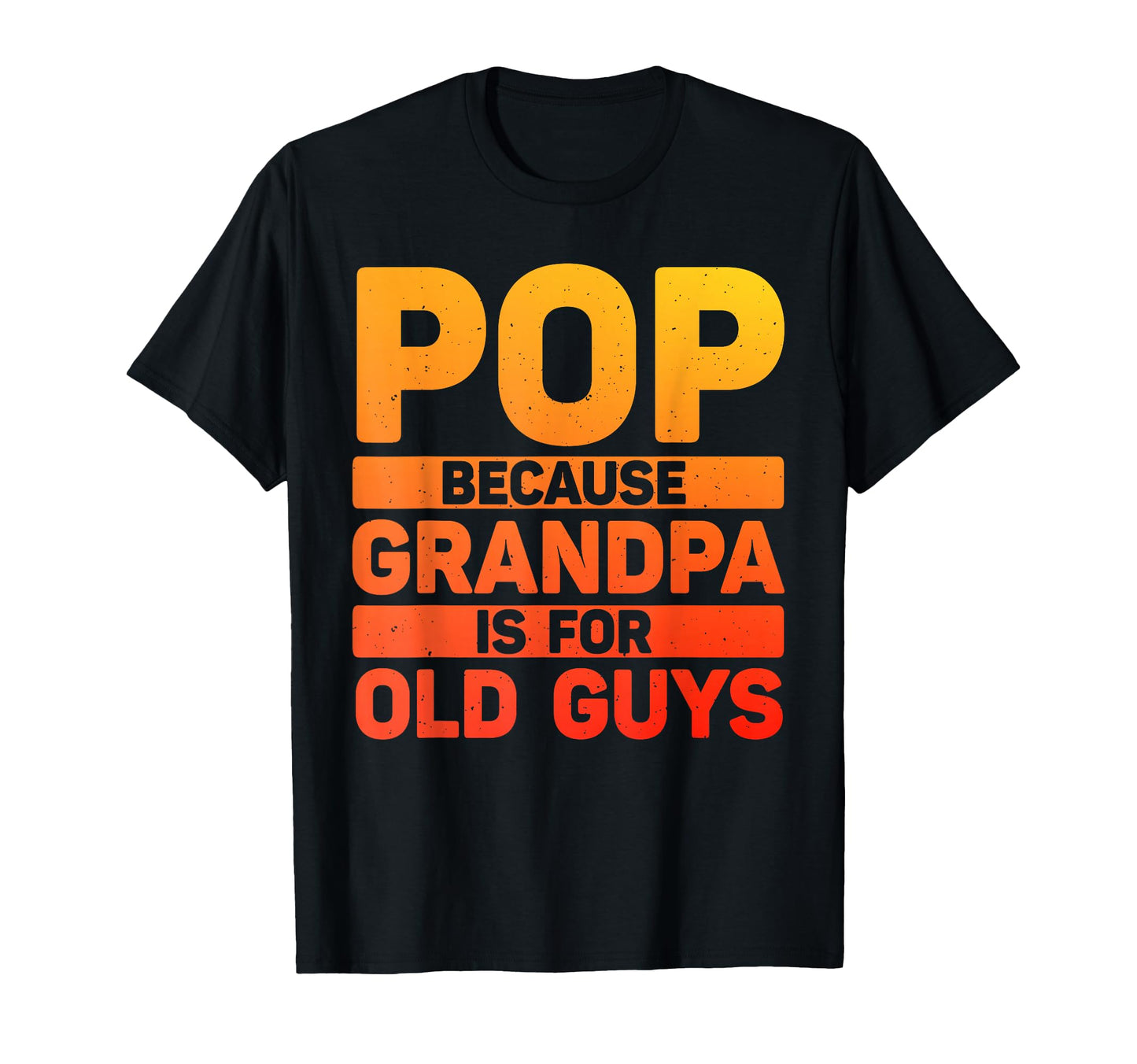 Best Pop Grandpa From Grandkids T-Shirt - Fun Novelty Design Unisex - T-Shirt, Sweatshirt, Hoodie