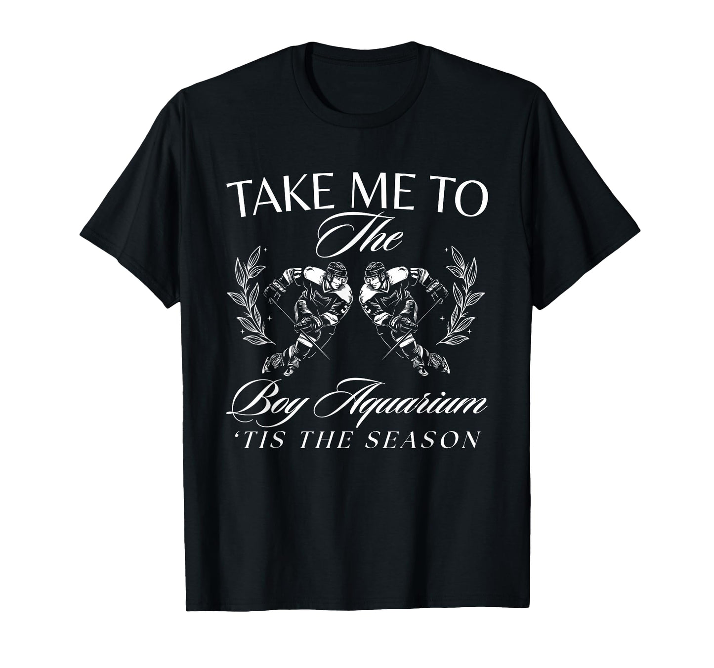 Take Me To Aquarium Funny Hockey T-Shirt - Fun Novelty Design Men Women - T-Shirt, Sweatshirt, Hoodie
