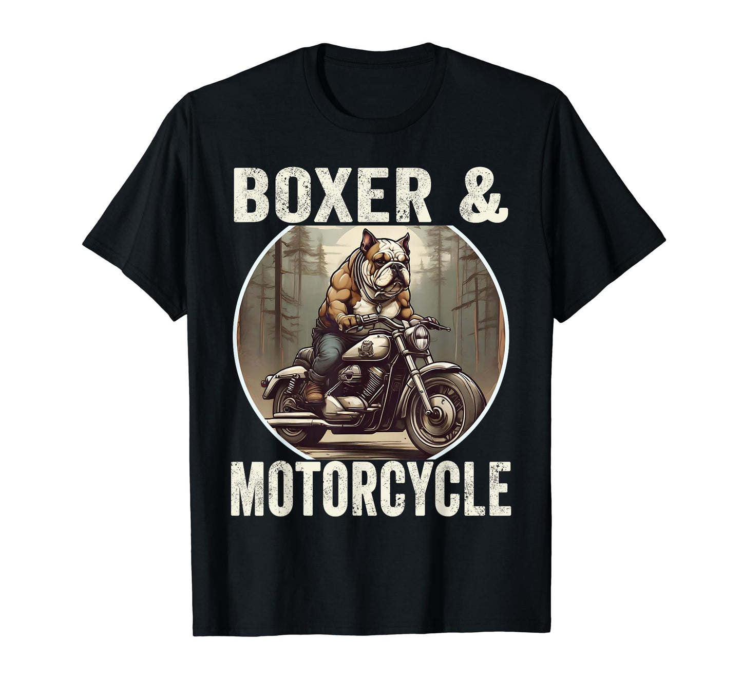 Boxer And Motorcycle Dog Lovers T-Shirt - Casual Everyday Wear Unisex - T-Shirt, Sweatshirt, Hoodie