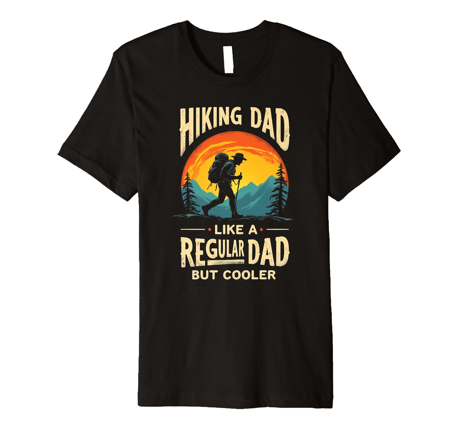 Hiking Dad Sunset T-Shirt - Casual Everyday Wear for Adults - T-Shirt, Sweatshirt, Hoodie