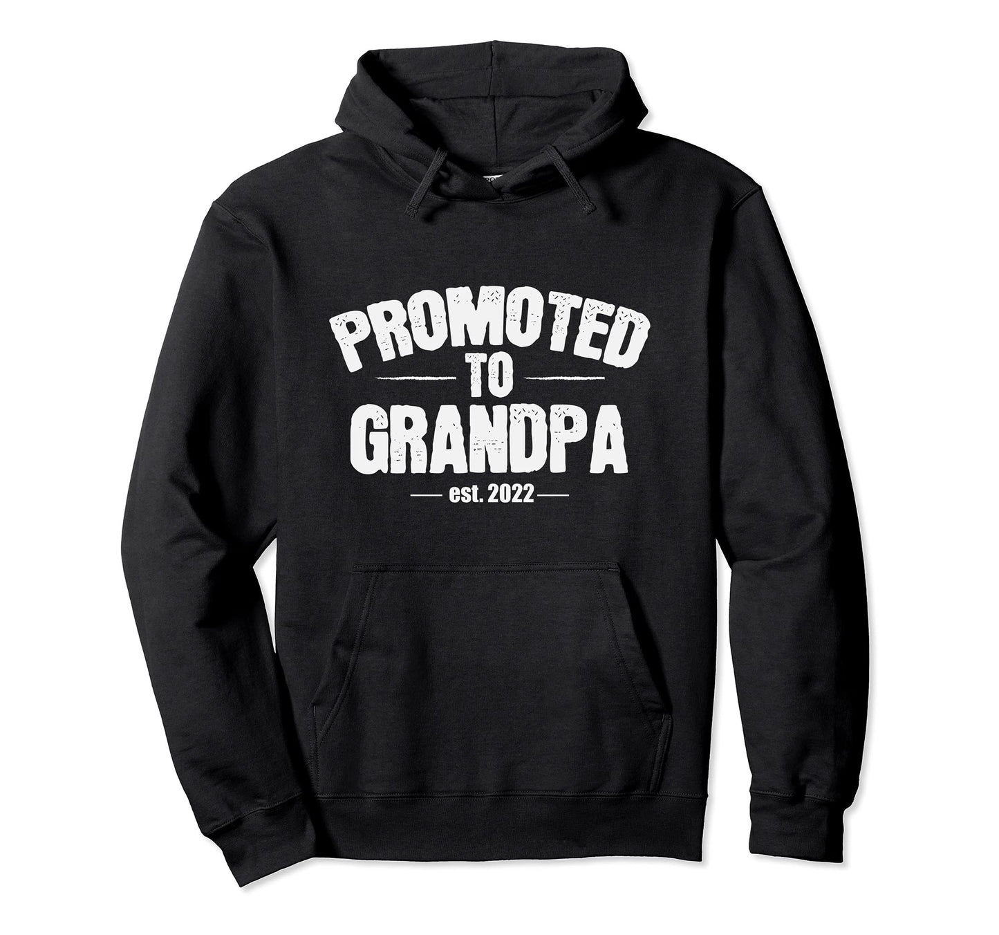 Promoted To Grandpa Established Hoodie - Fun Novelty Design for Adults - T-Shirt, Sweatshirt, Hoodie