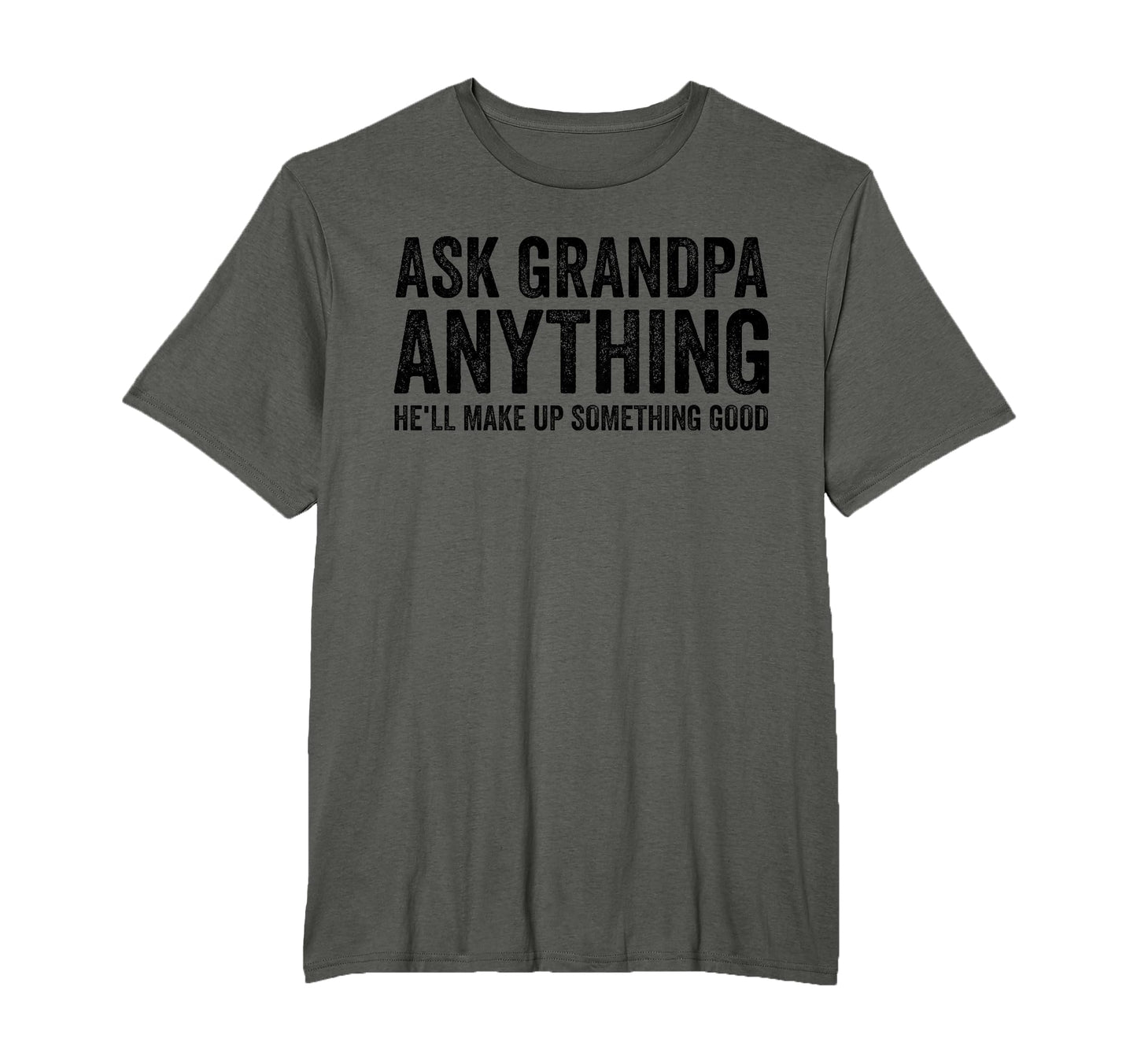 Ask Grandpa Anything Hell Make Up T-Shirt - Trendy Graphic for Adults - T-Shirt, Sweatshirt, Hoodie