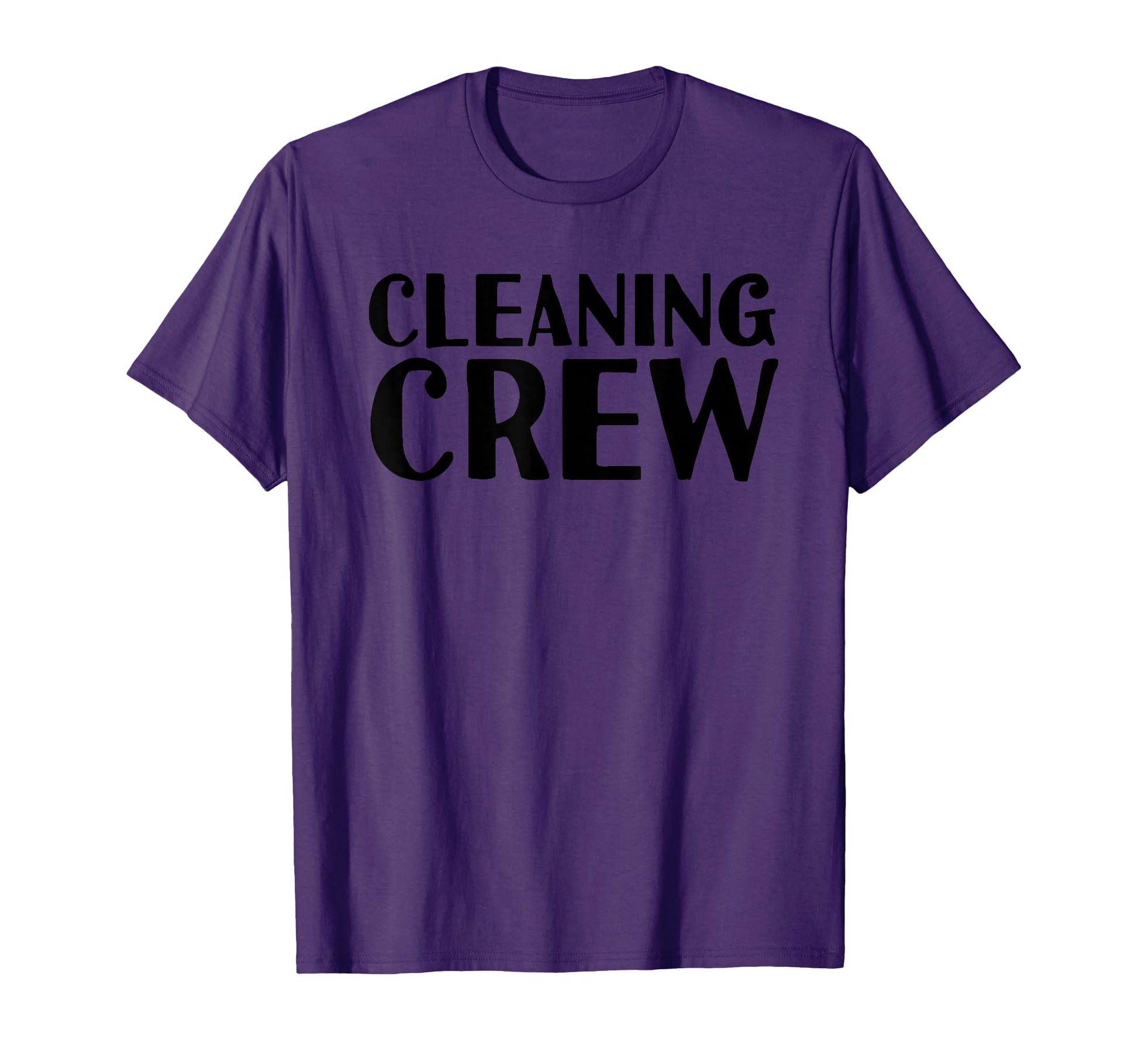 Cleaning Crew Funny Cleaners T-Shirt - Unique Graphic Men Women - T-Shirt, Sweatshirt, Hoodie