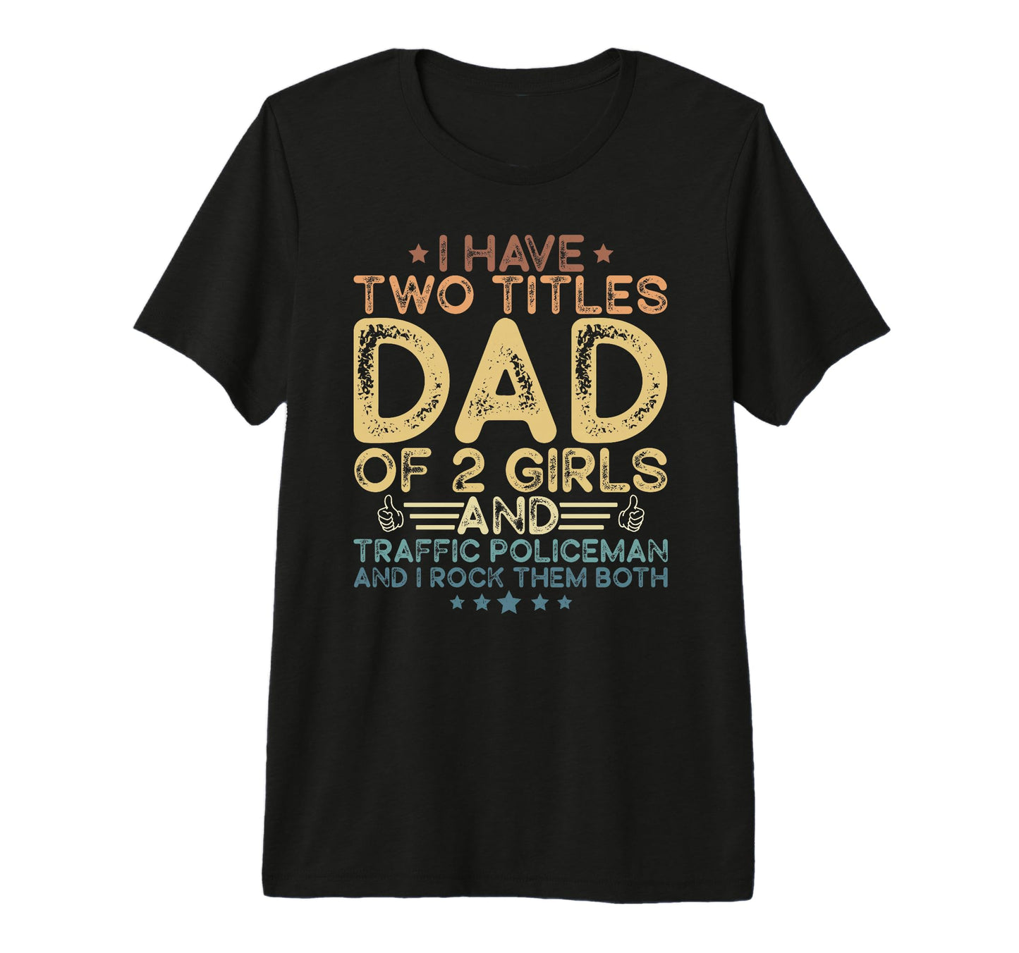 Mens Two Titles Dad 2 And Traffic T-Shirt - Fun Novelty Design Unisex - T-Shirt, Sweatshirt, Hoodie
