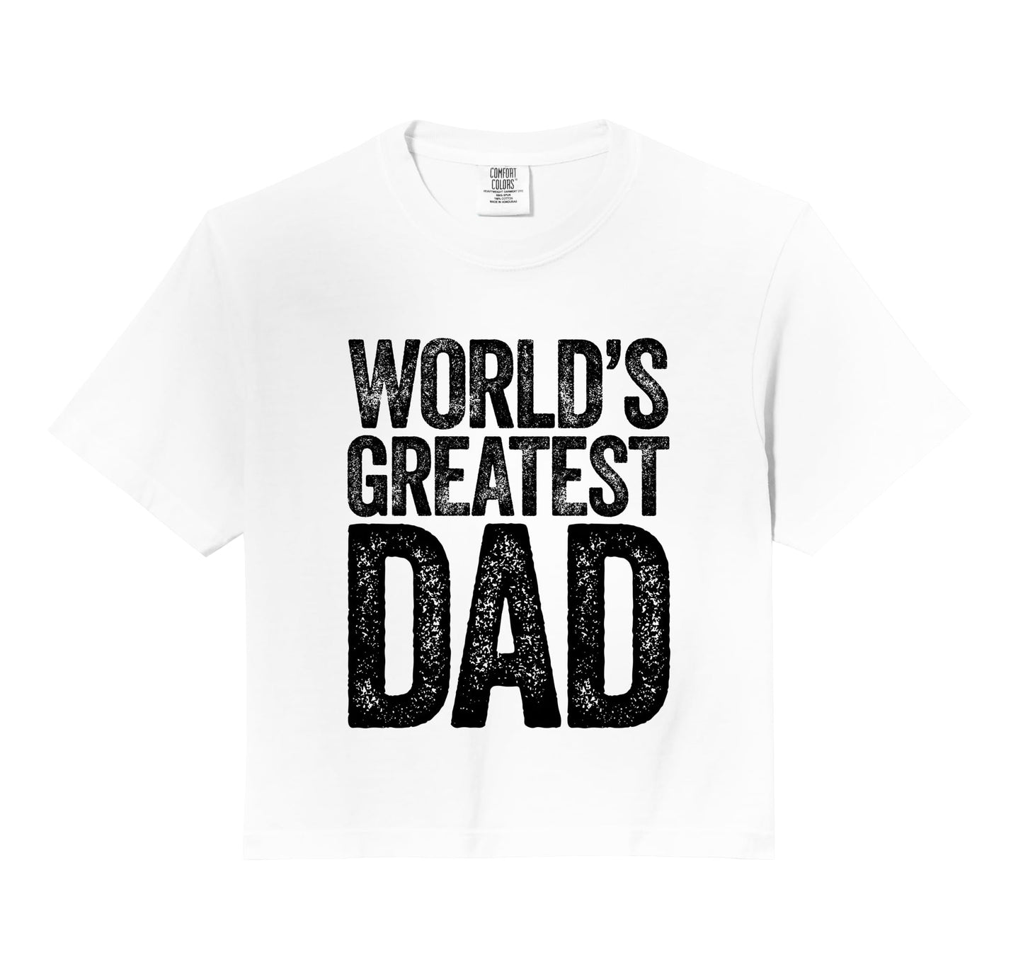 Worlds Greatest Dad Comfort Colors Crop T-Shirt - Trendy Graphic for Adults - T-Shirt, Sweatshirt, Hoodie