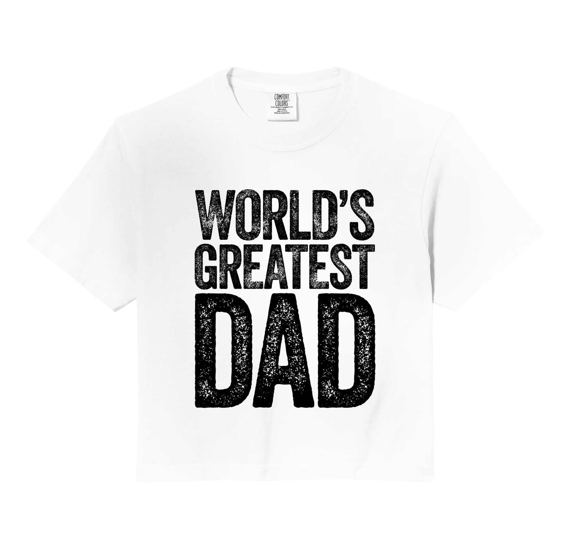 Worlds Greatest Dad Comfort Colors Crop T-Shirt - Trendy Graphic for Adults - T-Shirt, Sweatshirt, Hoodie