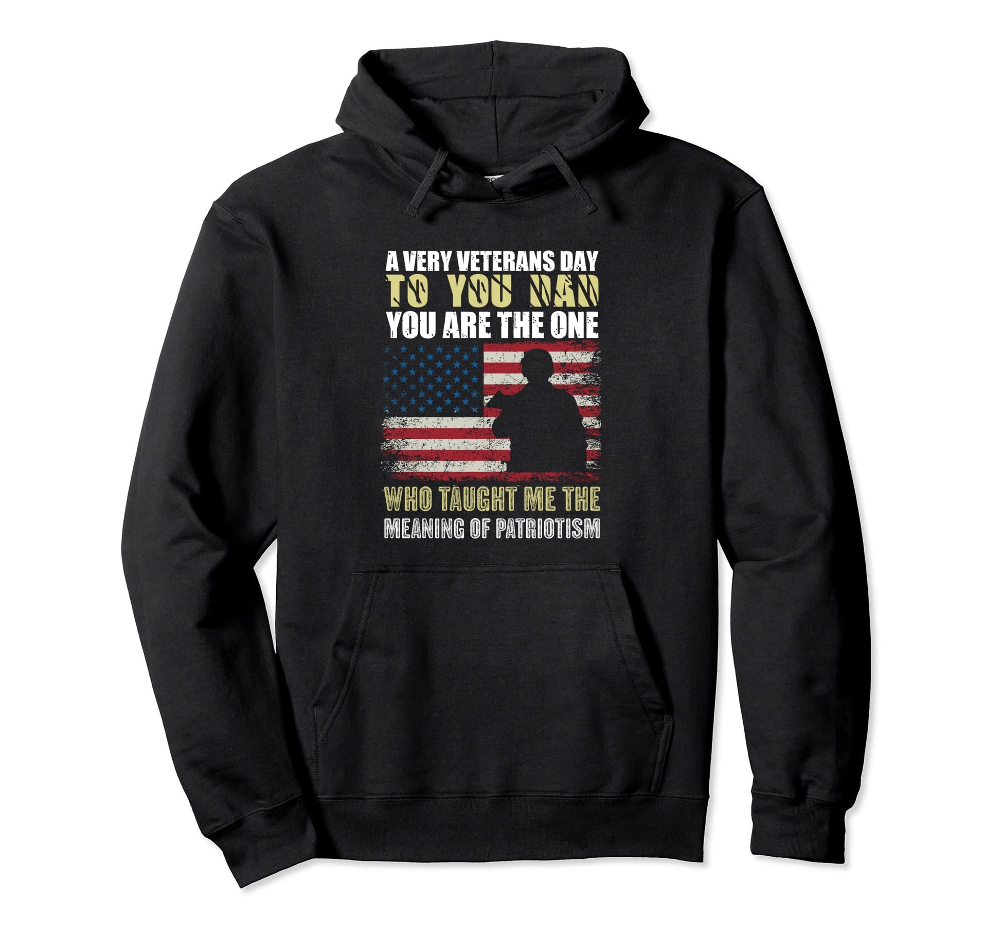 Veterans Day Patriotic Dad Patriotic Hoodie - Unique Graphic for Adults - T-Shirt, Sweatshirt, Hoodie