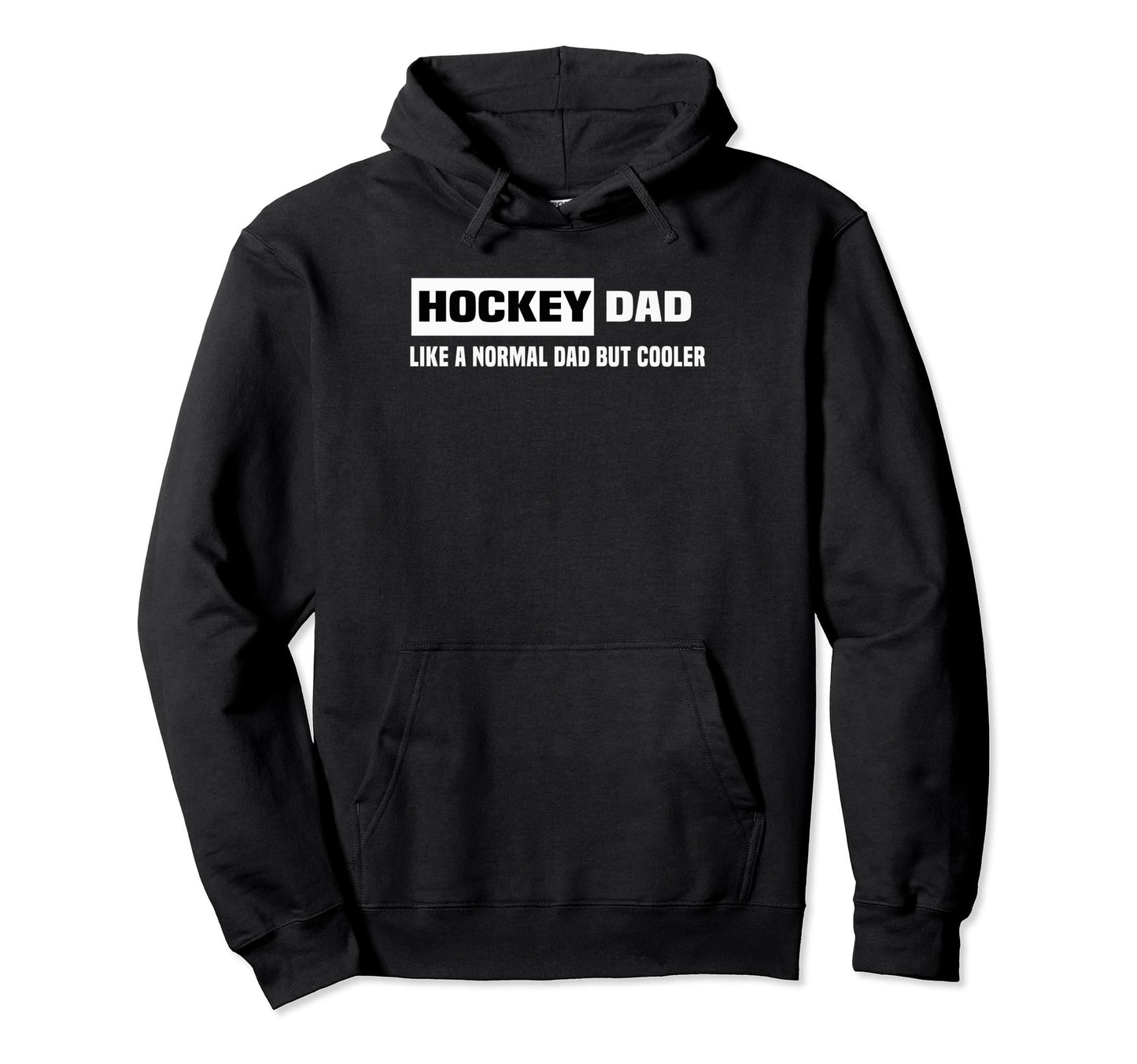 Fathers Day Hockey Dad Like Normal Hoodie - Fun Novelty Design Men Women - T-Shirt, Sweatshirt, Hoodie