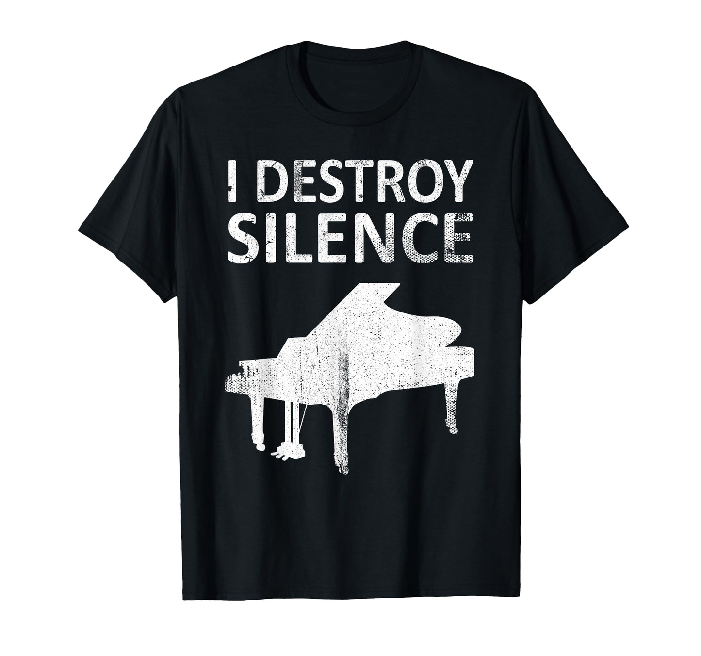 I Destroy Silence Funny Piano T-Shirt - Aesthetic Graphic for Adults - T-Shirt, Sweatshirt, Hoodie