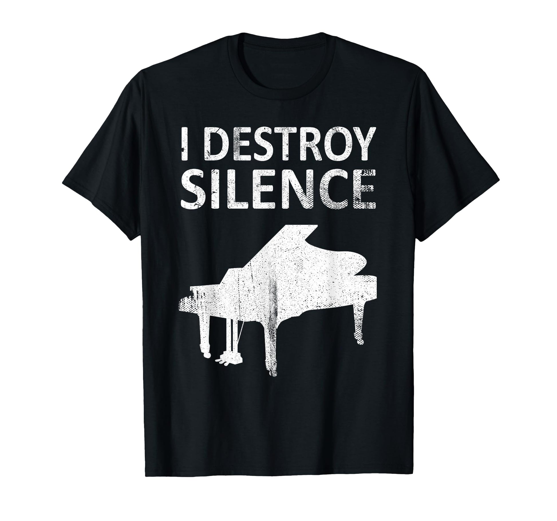 I Destroy Silence Funny Piano T-Shirt - Aesthetic Graphic for Adults - T-Shirt, Sweatshirt, Hoodie