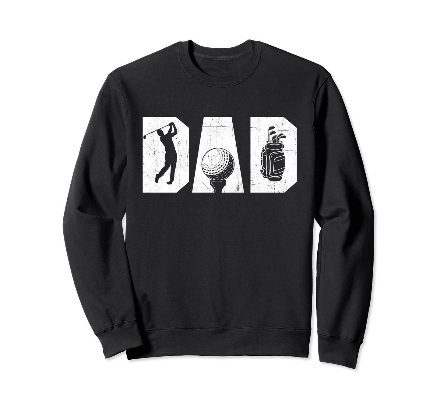 Golfing Dad Golf Lover Golfing Sweatshirt - Streetwear Style Men Women - T-Shirt, Sweatshirt, Hoodie