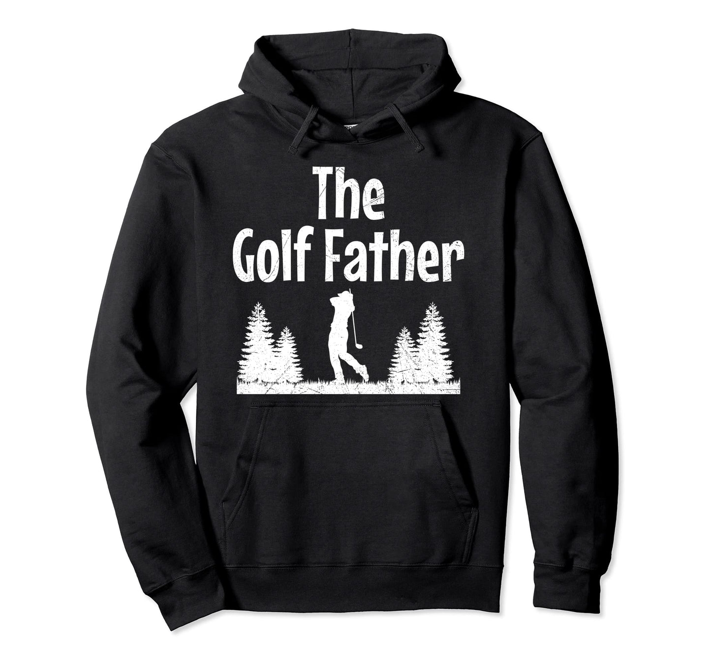 Golf Father Sport Golfing Golfer Golf Hoodie - Graphic Print for Adults - T-Shirt, Sweatshirt, Hoodie