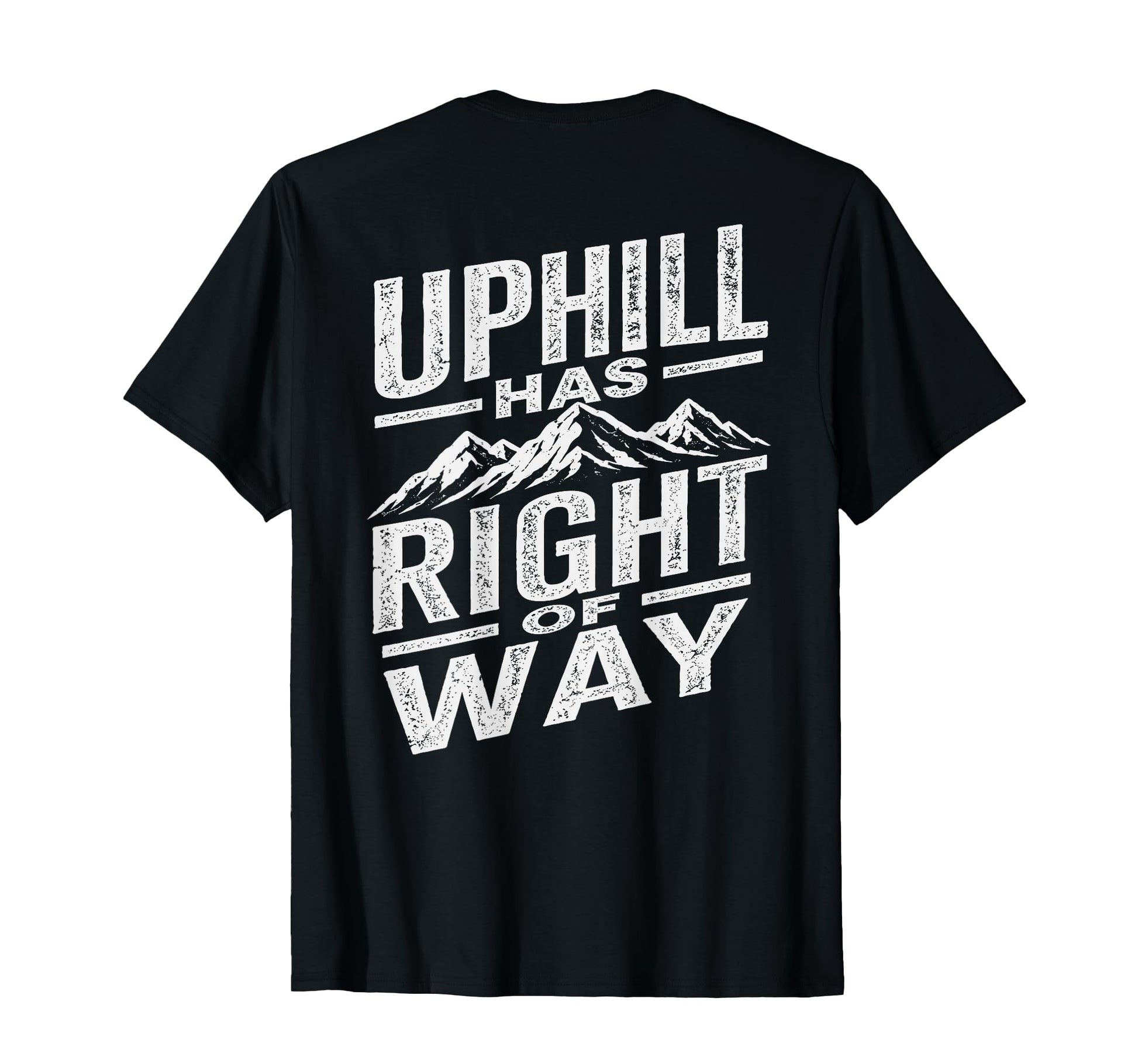 Uphill Has Right Way Funny Hiking T-Shirt - Aesthetic Graphic for Adults - T-Shirt, Sweatshirt, Hoodie