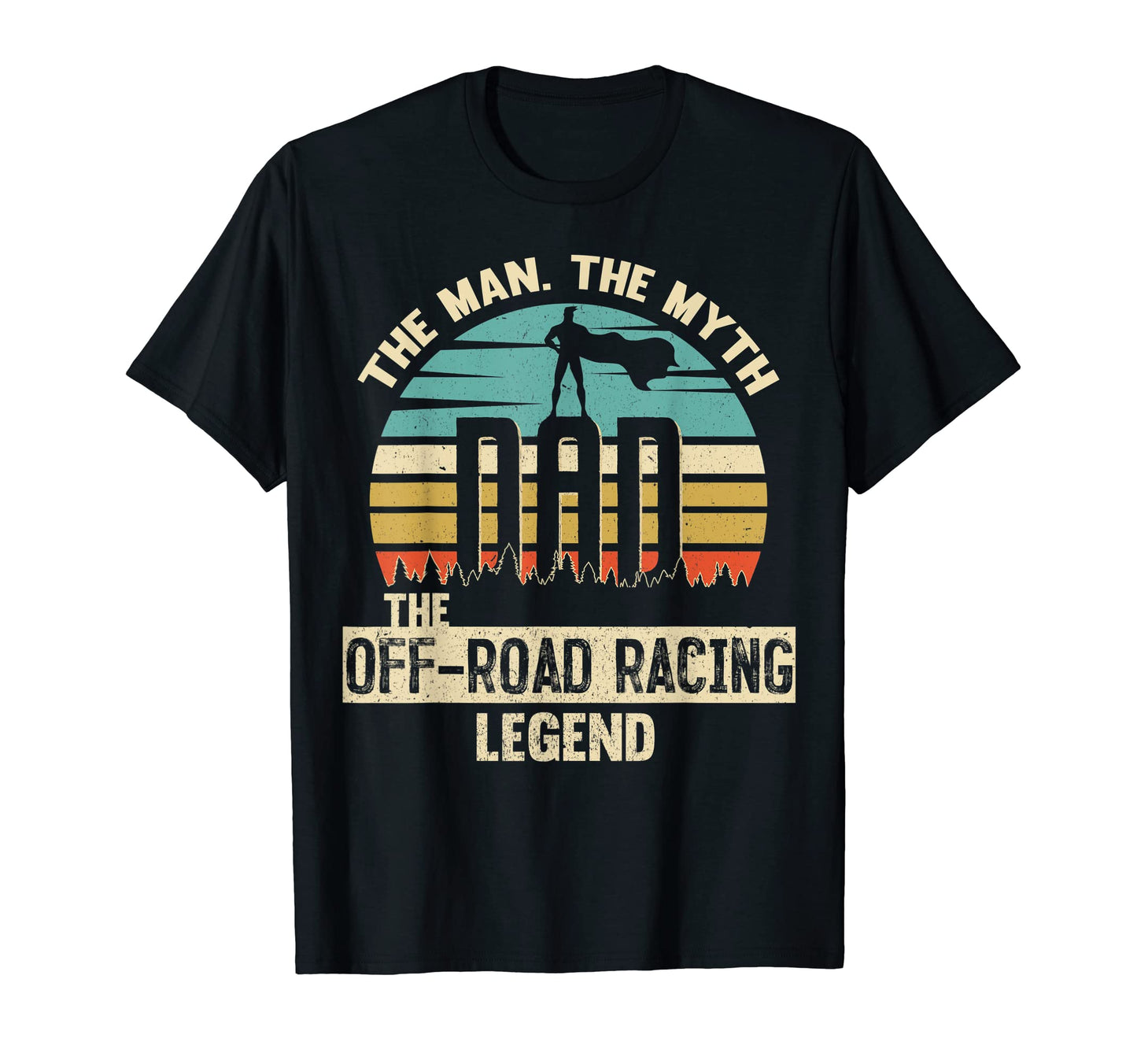 Myth Legend Dad Off Road Racing T-Shirt - Novelty Apparel for Adults - T-Shirt, Sweatshirt, Hoodie
