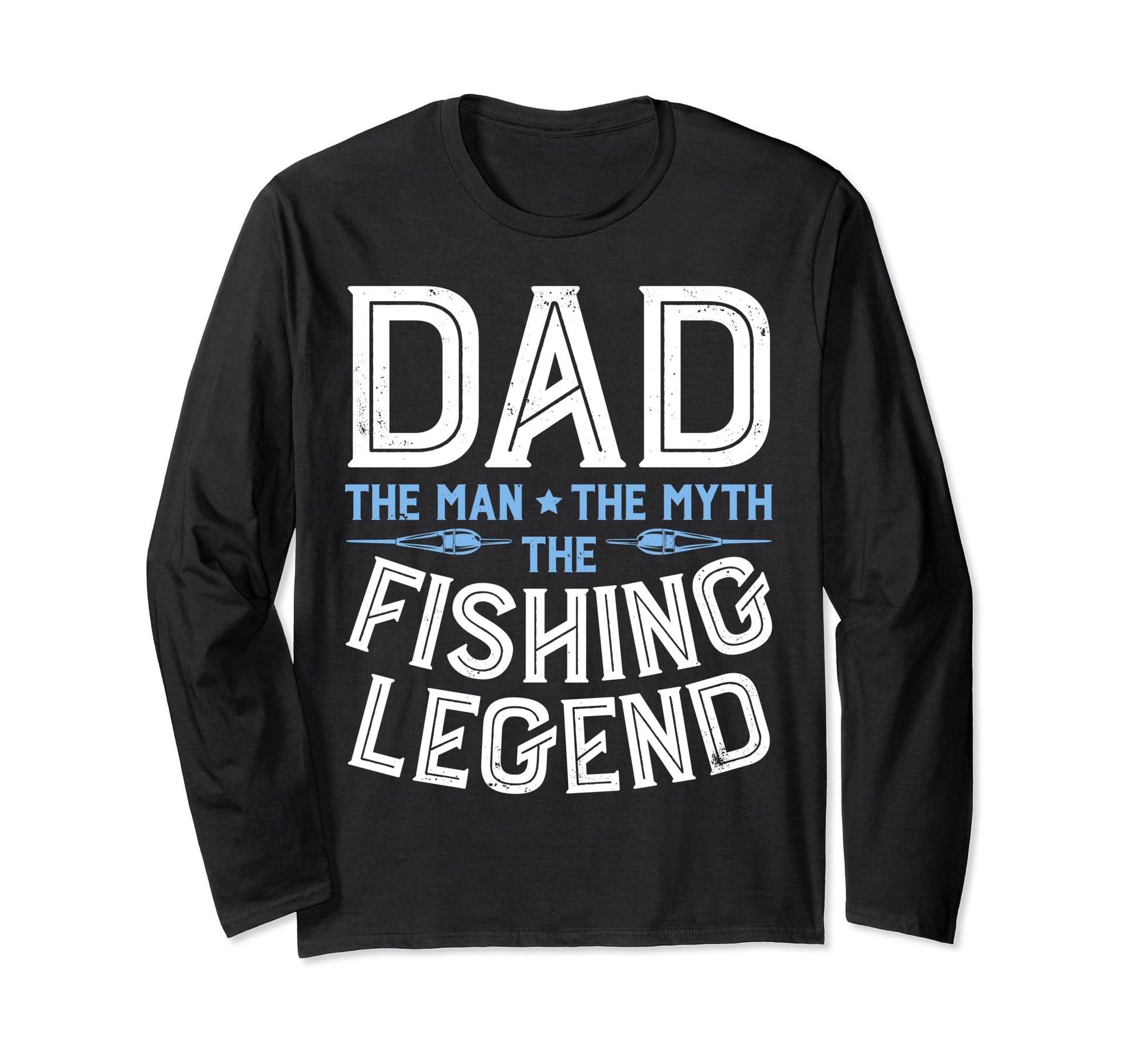Dad Myth Fishing Legend Fishing T-Shirt - Graphic Print Unisex - T-Shirt, Sweatshirt, Hoodie