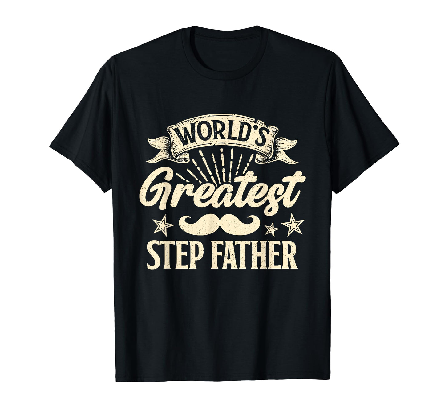 Worlds Greatest Step Father Happy T-Shirt - Minimalist Print Men Women - T-Shirt, Sweatshirt, Hoodie