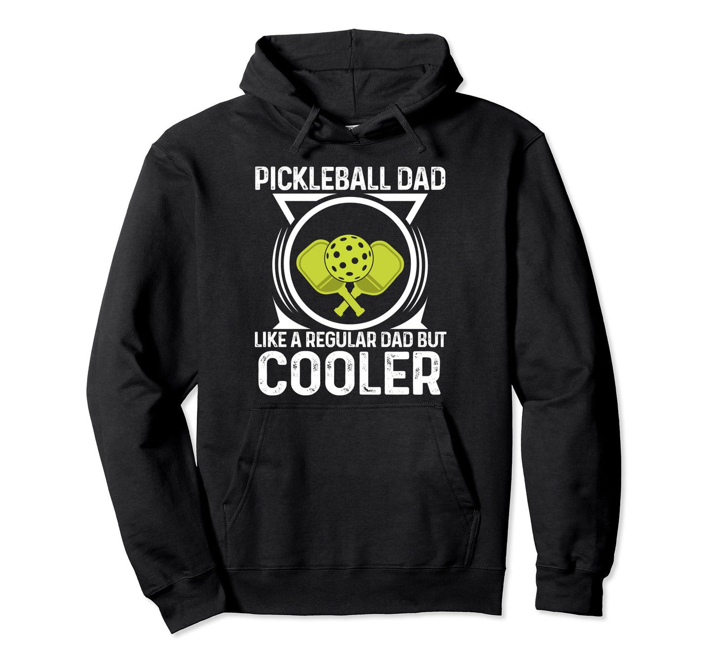 Pickleball Dad Like Regular Dad Hoodie - Casual Everyday Wear for Adults - T-Shirt, Sweatshirt, Hoodie