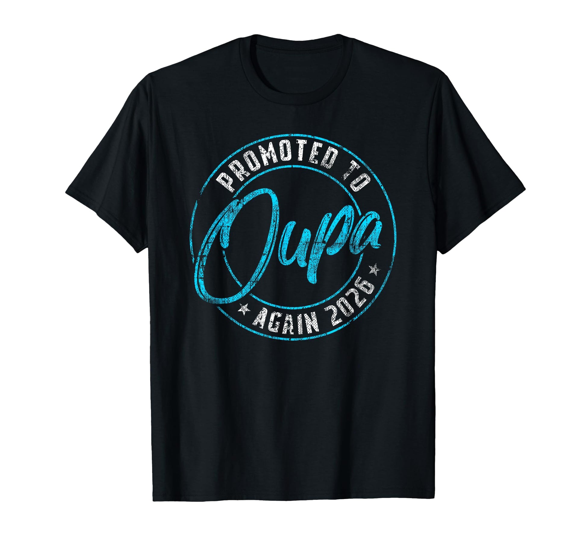 Promoted To Oupa Again 2026 Grandpa T-Shirt - Fun Novelty Design Men Women - T-Shirt, Sweatshirt, Hoodie
