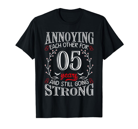 Annoying Each Other 5 Years 5Th Wedding T-Shirt - Minimalist Print Unisex - T-Shirt, Sweatshirt, Hoodie