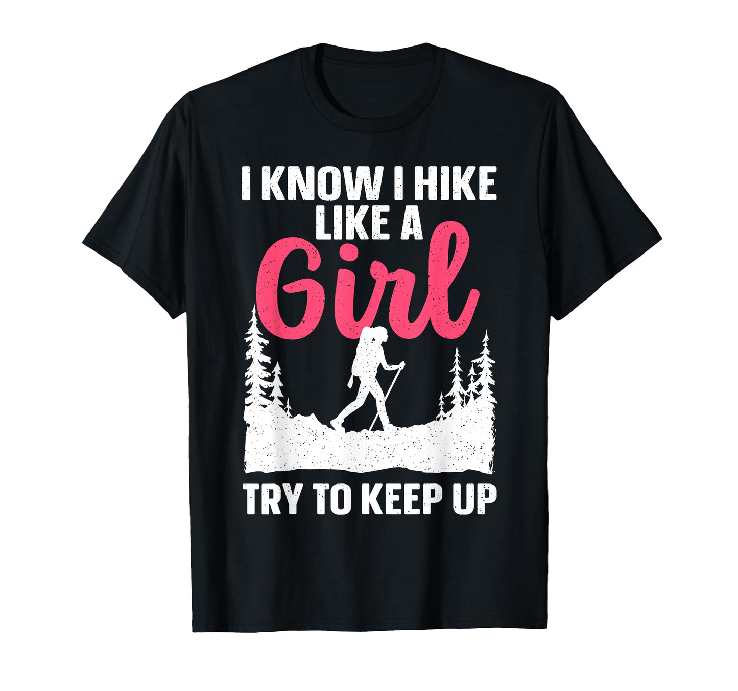 Funny Hiking Art Hiker Gag Hike Lover T-Shirt - Fun Novelty Design Unisex - T-Shirt, Sweatshirt, Hoodie
