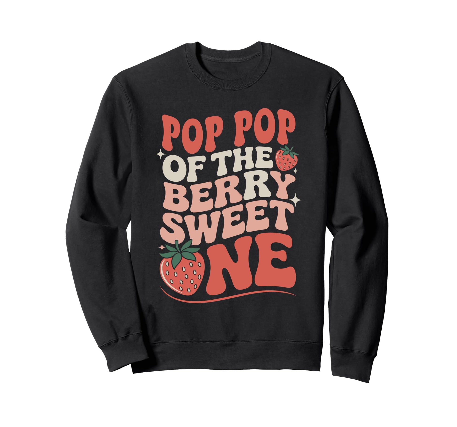 Pop Pop Berry Sweet One Strawberry Sweatshirt - Minimalist Print Unisex - T-Shirt, Sweatshirt, Hoodie
