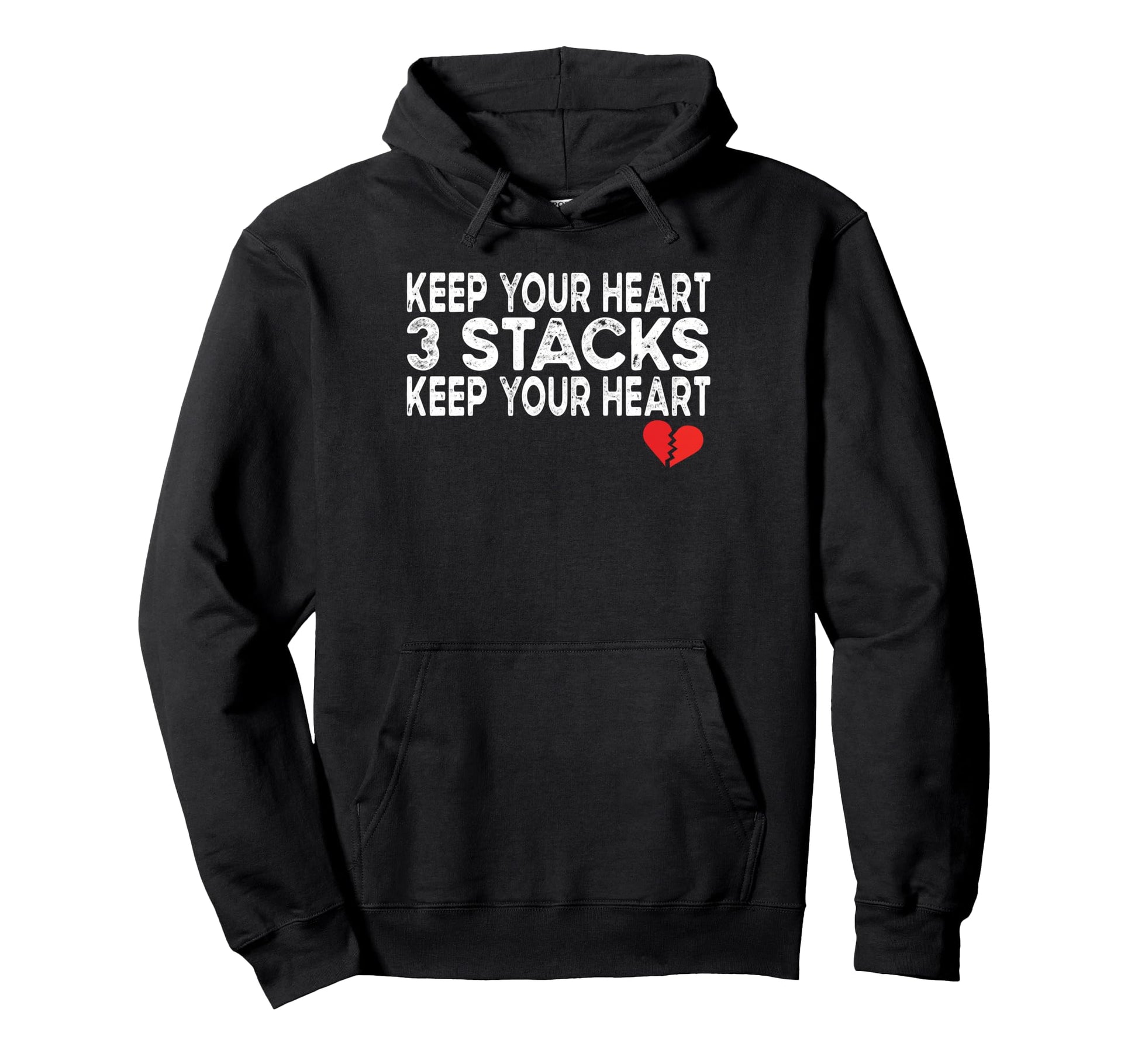 Keep Your Heart 3 Stacks Hoodie - Graphic Print Men Women - T-Shirt, Sweatshirt, Hoodie