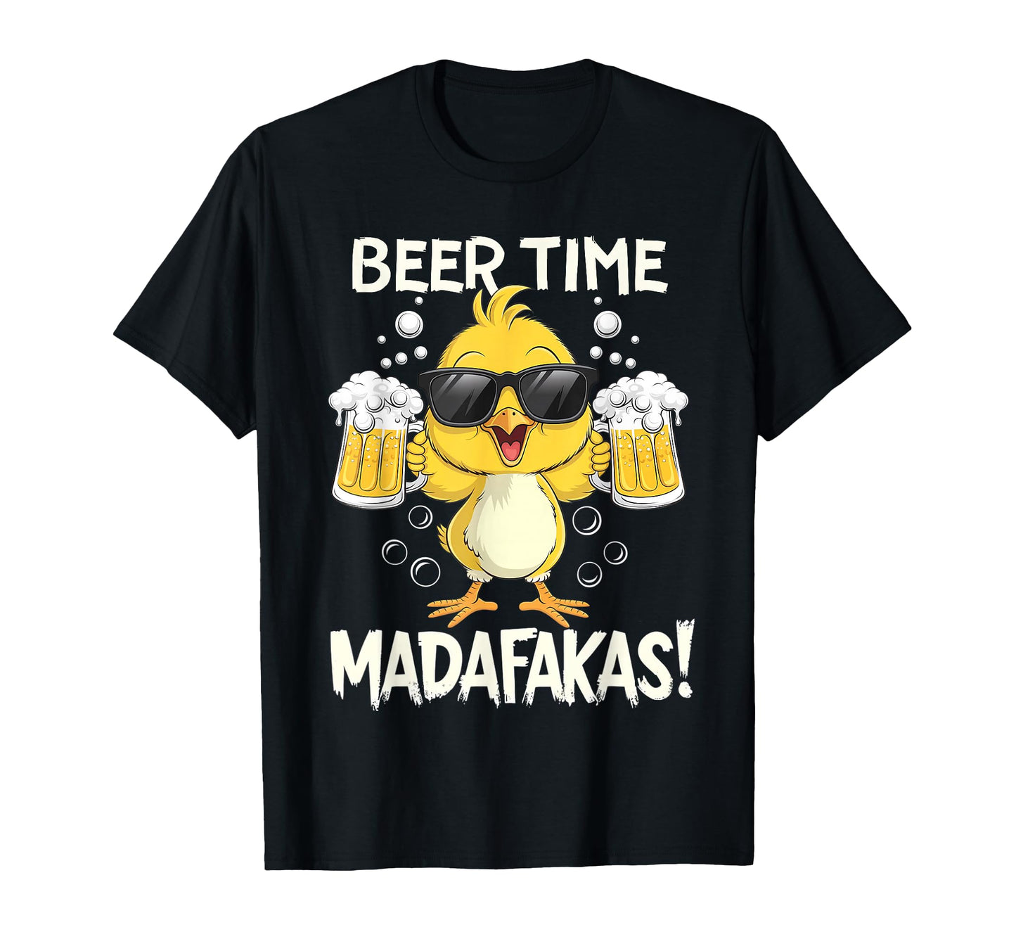 Beer Time Madafakas Funny Duck T-Shirt - Casual Everyday Wear for Adults - T-Shirt, Sweatshirt, Hoodie