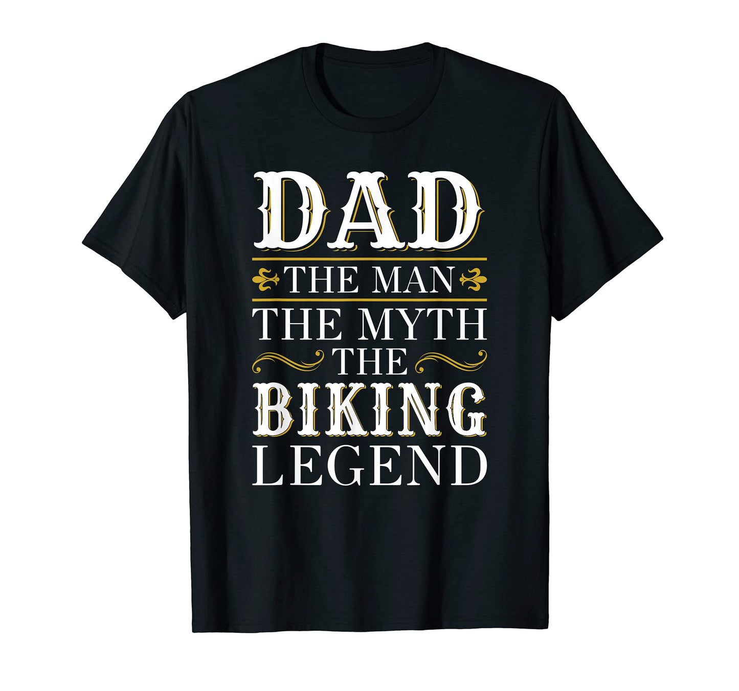 Mens Biking Dad Legend Gift Fathers T-Shirt - Novelty Apparel for Adults - T-Shirt, Sweatshirt, Hoodie