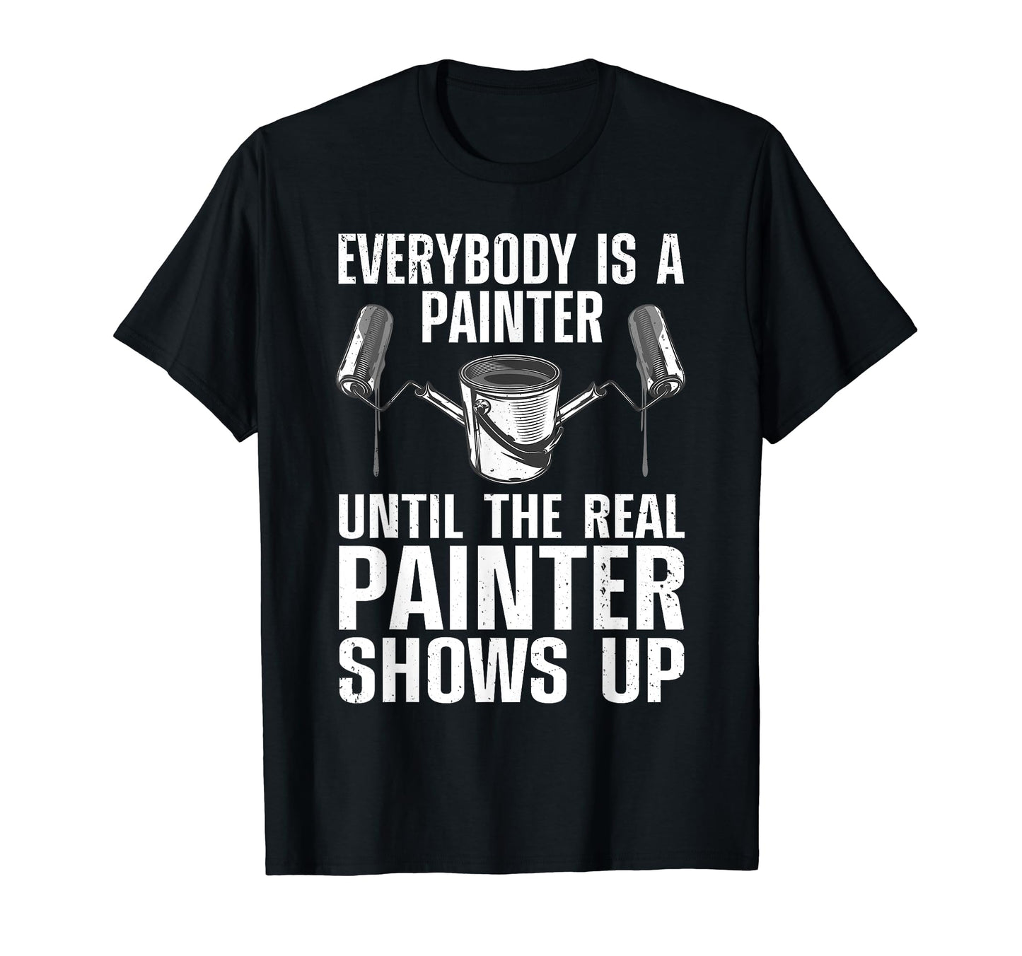 Funny Painter Painting Construction T-Shirt - Trendy Graphic for Adults - T-Shirt, Sweatshirt, Hoodie