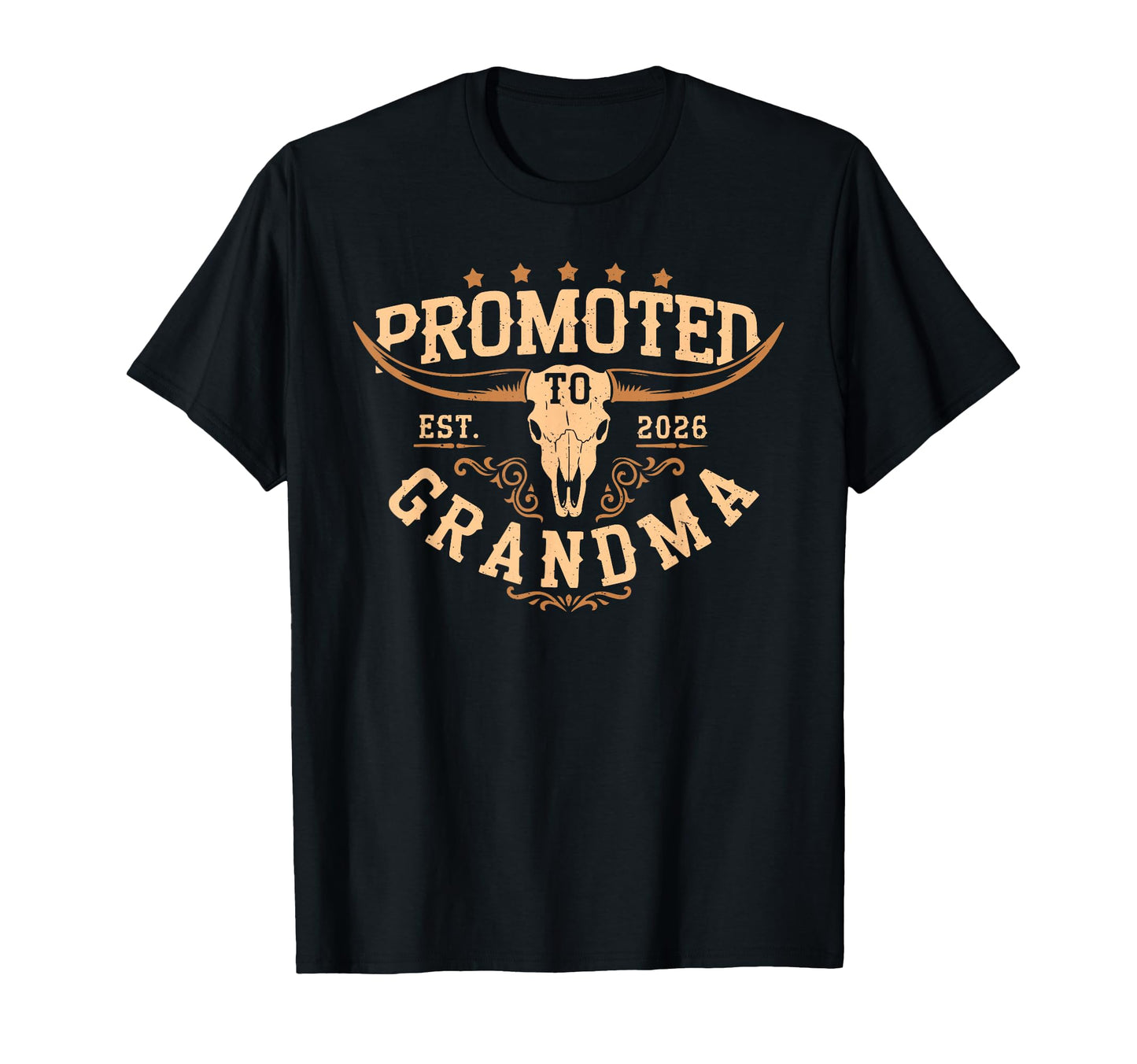 Promoted To Grandma Est 2026 Cowgirl T-Shirt - Casual Everyday Wear Unisex - T-Shirt, Sweatshirt, Hoodie