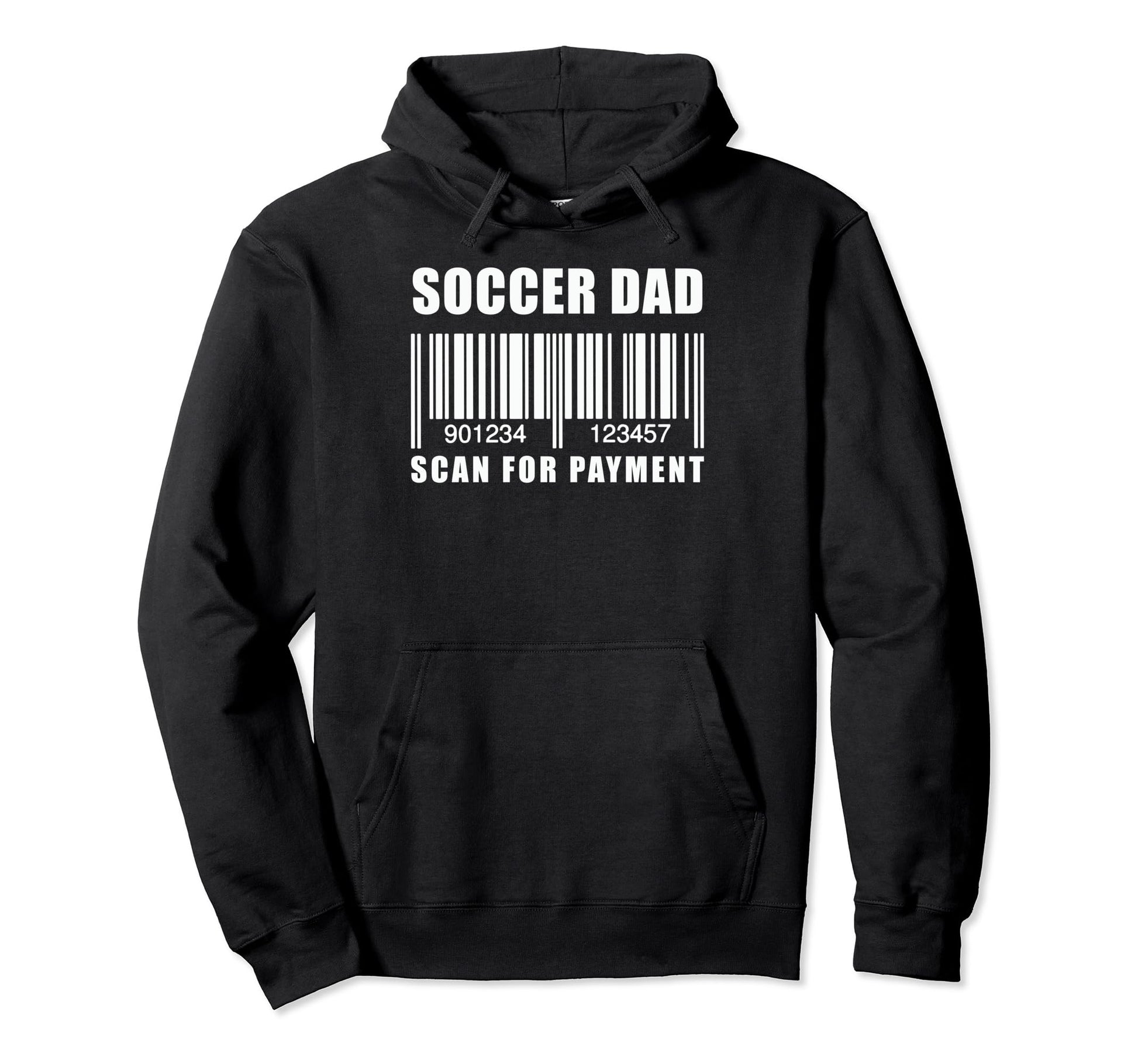 Funny Soccer Dad Scan Payment Hoodie - Aesthetic Graphic for Adults - T-Shirt, Sweatshirt, Hoodie