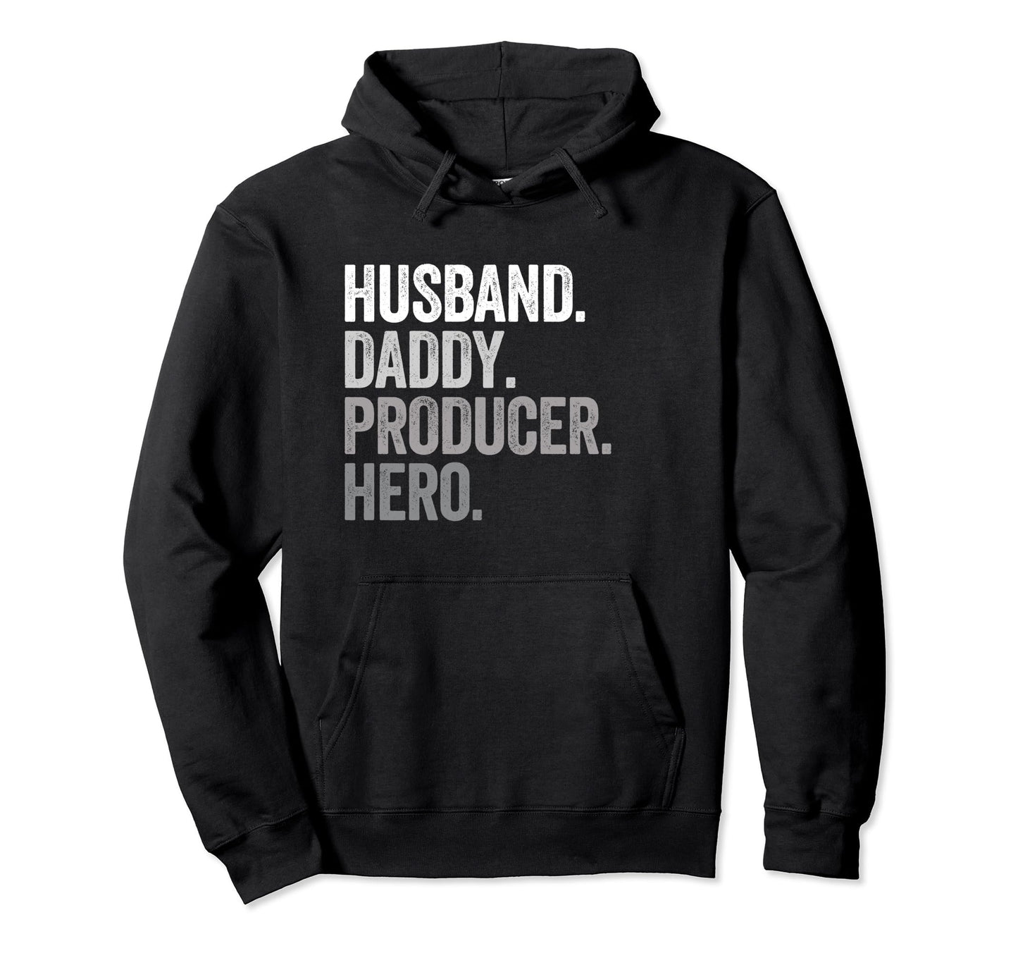 Husband Daddy Producer Dad Hero Funny Film Hoodie - Unique Graphic Unisex - T-Shirt, Sweatshirt, Hoodie