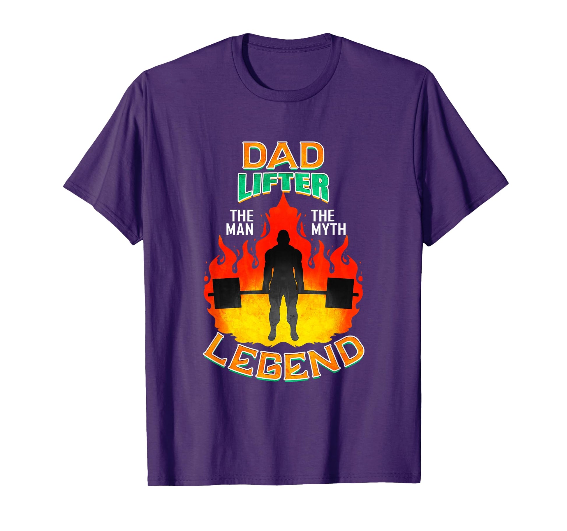 Mens Dad Lifter Myth Legend T-Shirt - Casual Everyday Wear Men Women - T-Shirt, Sweatshirt, Hoodie