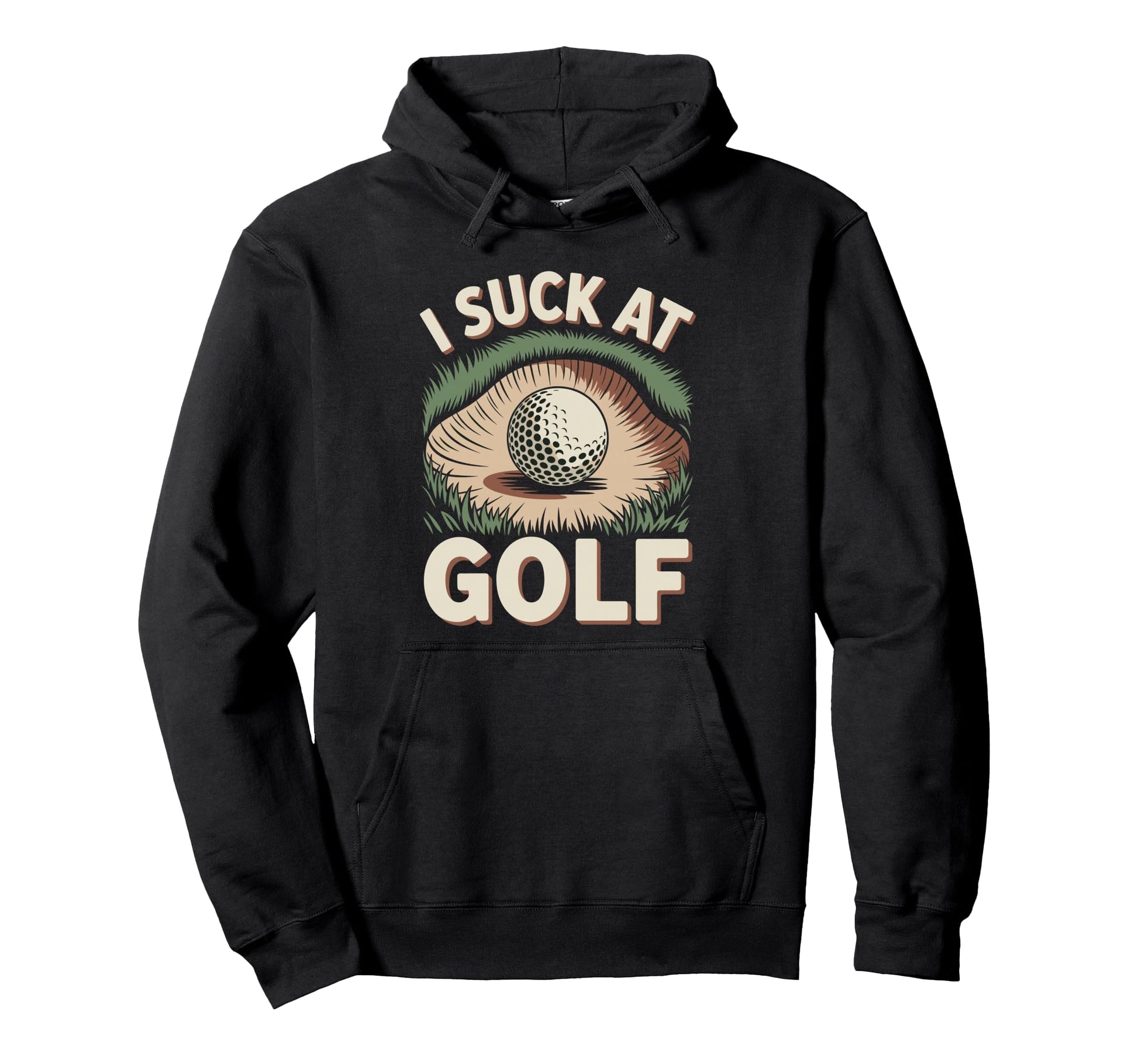 I Suck Golf Loser Golfing Dad Funny Hoodie - Custom Art Print Men Women - T-Shirt, Sweatshirt, Hoodie