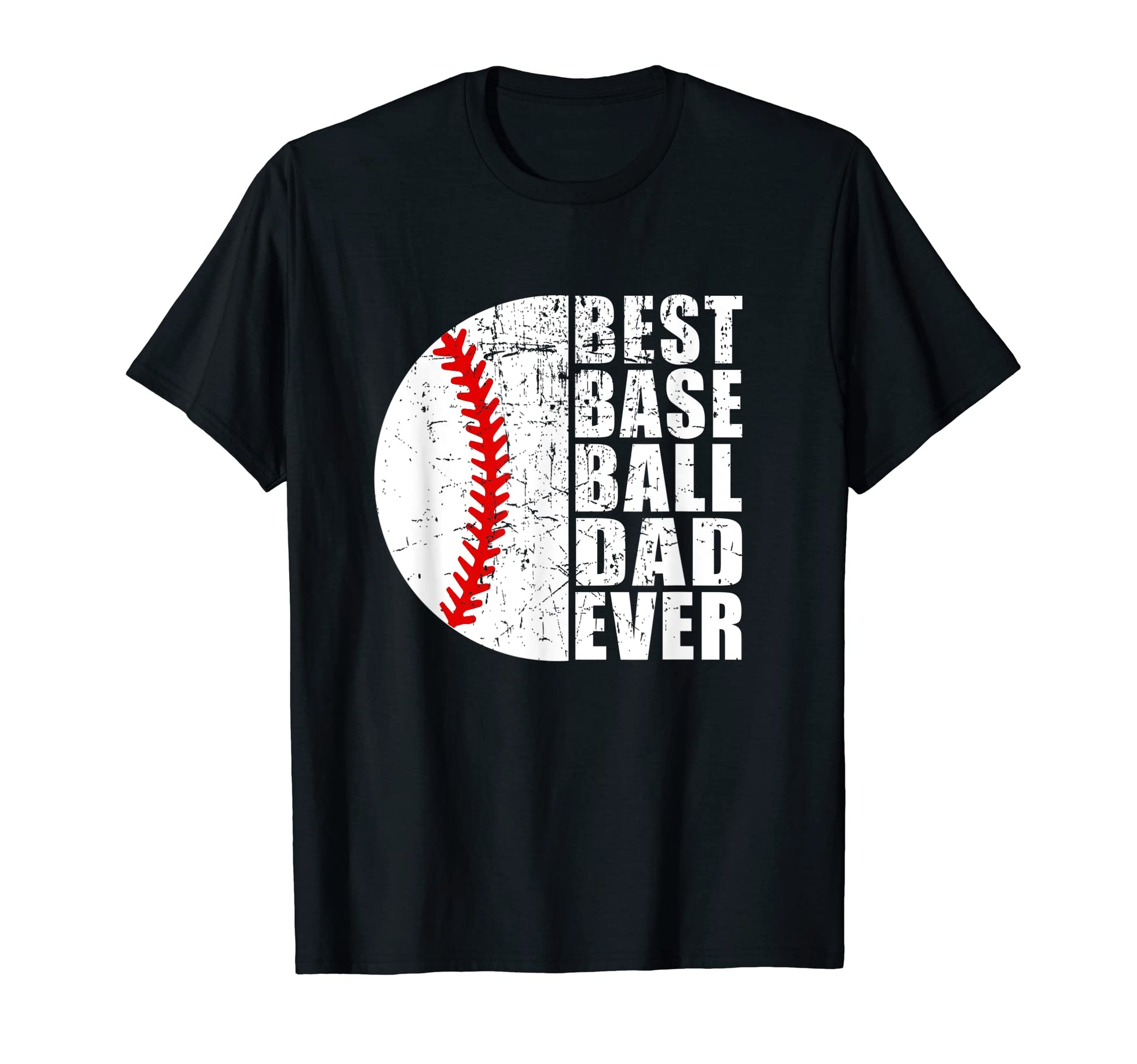 Mens Best Baseball Dad Ever Fathers Day T-Shirt - Graphic Print Men Women - T-Shirt, Sweatshirt, Hoodie