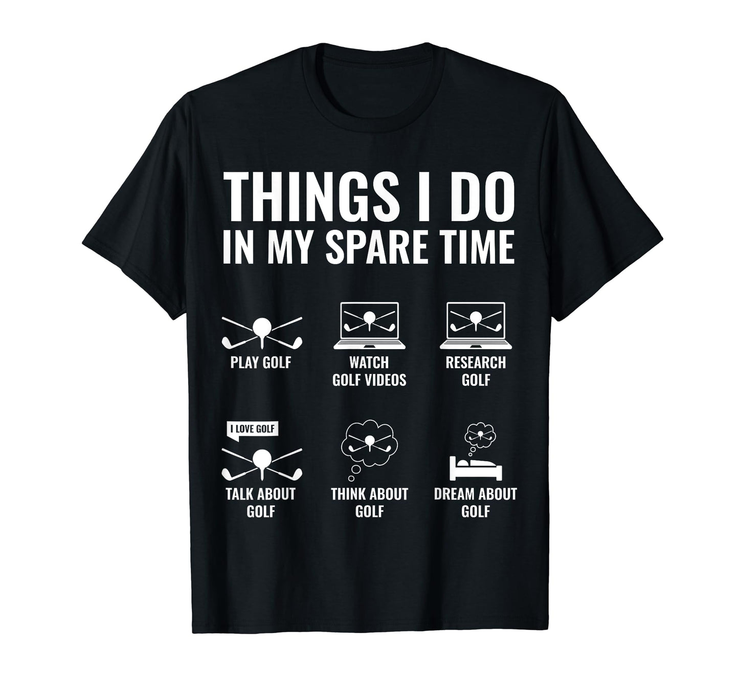 Things I Do My Spare Time Funny T-Shirt - Fun Novelty Design Men Women - T-Shirt, Sweatshirt, Hoodie