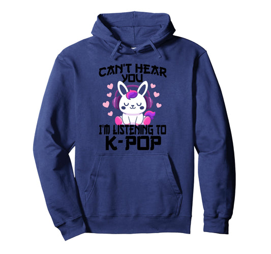 Cant Hear You Im Listening Kpop Rabbit Hoodie - Novelty Apparel for Adults - T-Shirt, Sweatshirt, Hoodie