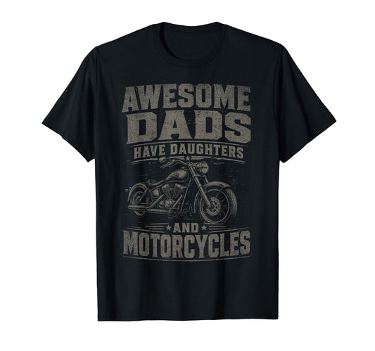 Awesome Dads Have Daughters And T-Shirt - Streetwear Style Unisex - T-Shirt, Sweatshirt, Hoodie